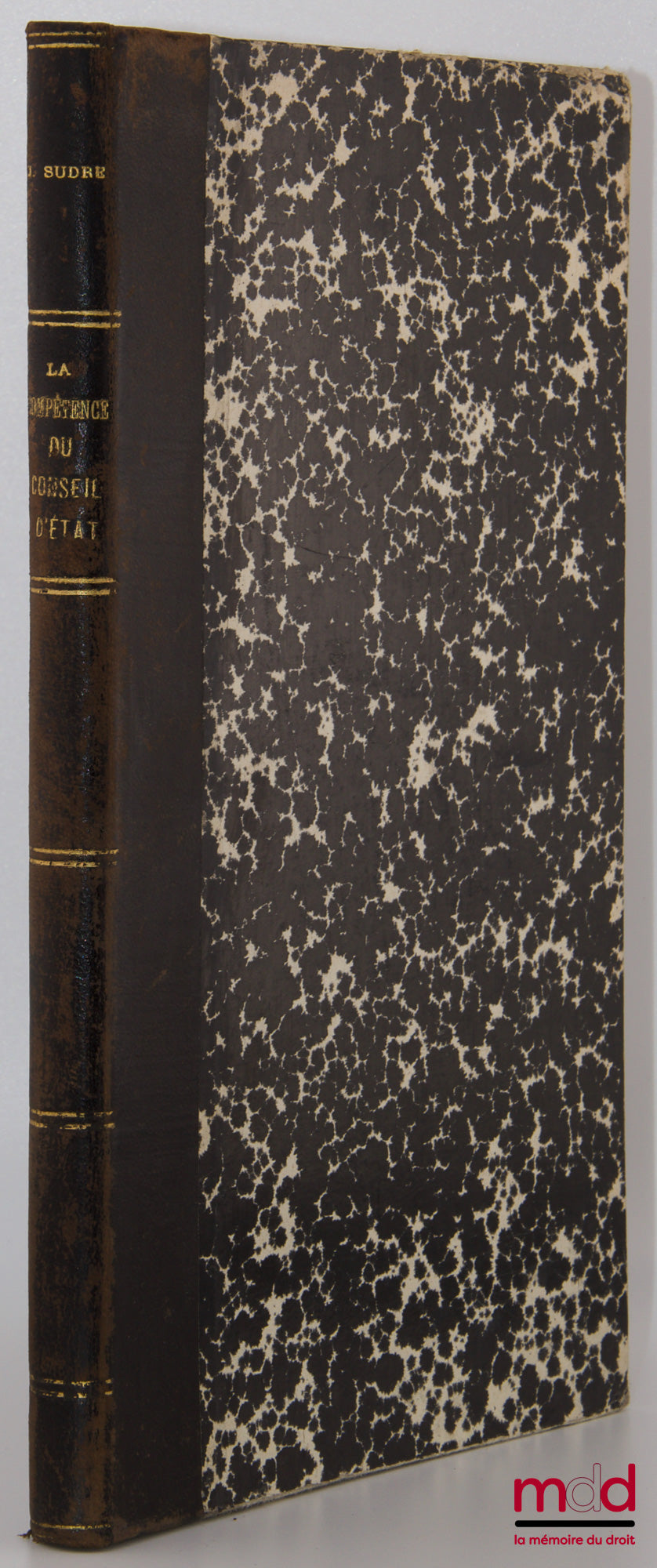 SUDRE (Jacques) – LA COMPÉTENCE DU CONSEIL D’ÉTAT EN MATIÈRE DE CONTRATS