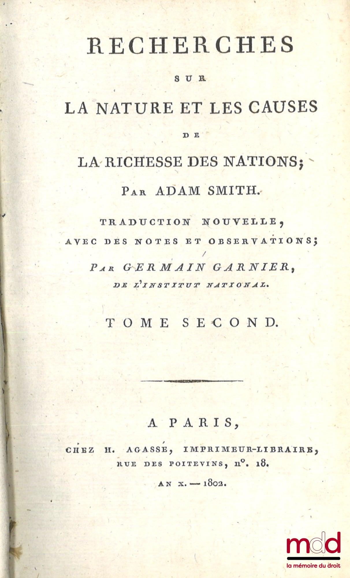 SMITH (Adam) – RECHERCHES SUR LA NATURE ET LES CAUSES DE LA RICHESSE DES NATIONS, Traduction nouvelle avec des notes et observations par Germain Garnier, Avec le portrait de Smith