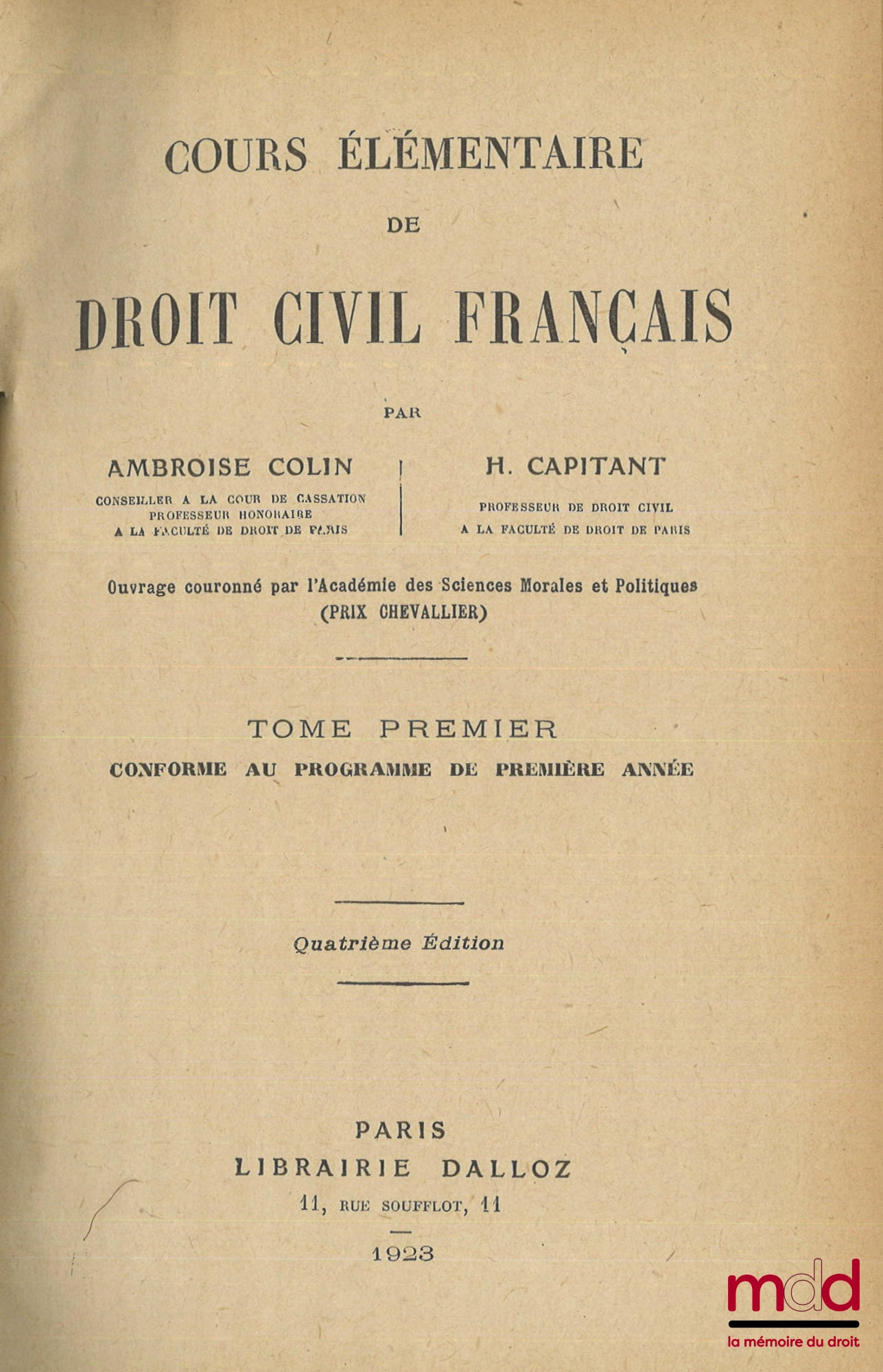 COLIN (Ambroise), CAPITANT (Henri) – COURS ÉLÉMENTAIRE DE DROIT CIVIL FRANÇAIS, t. I , (4e éd), t. II, (3e éd.), t. III (3e éd.)