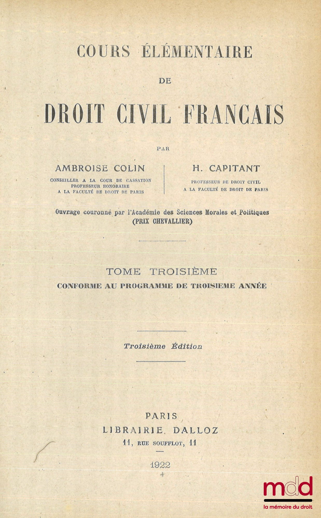 COLIN (Ambroise), CAPITANT (Henri) – COURS ÉLÉMENTAIRE DE DROIT CIVIL FRANÇAIS, t. I , (4e éd), t. II, (3e éd.), t. III (3e éd.)