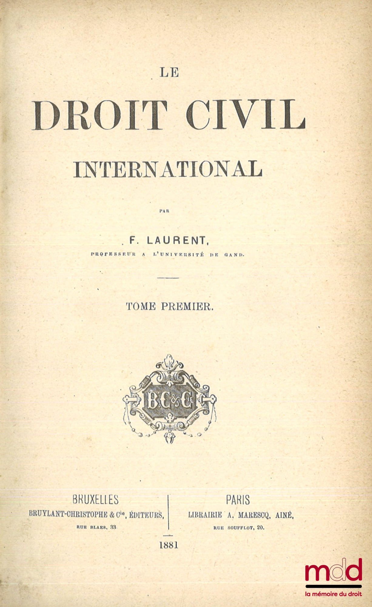 LAURENT (François) – DROIT CIVIL INTERNATIONAL