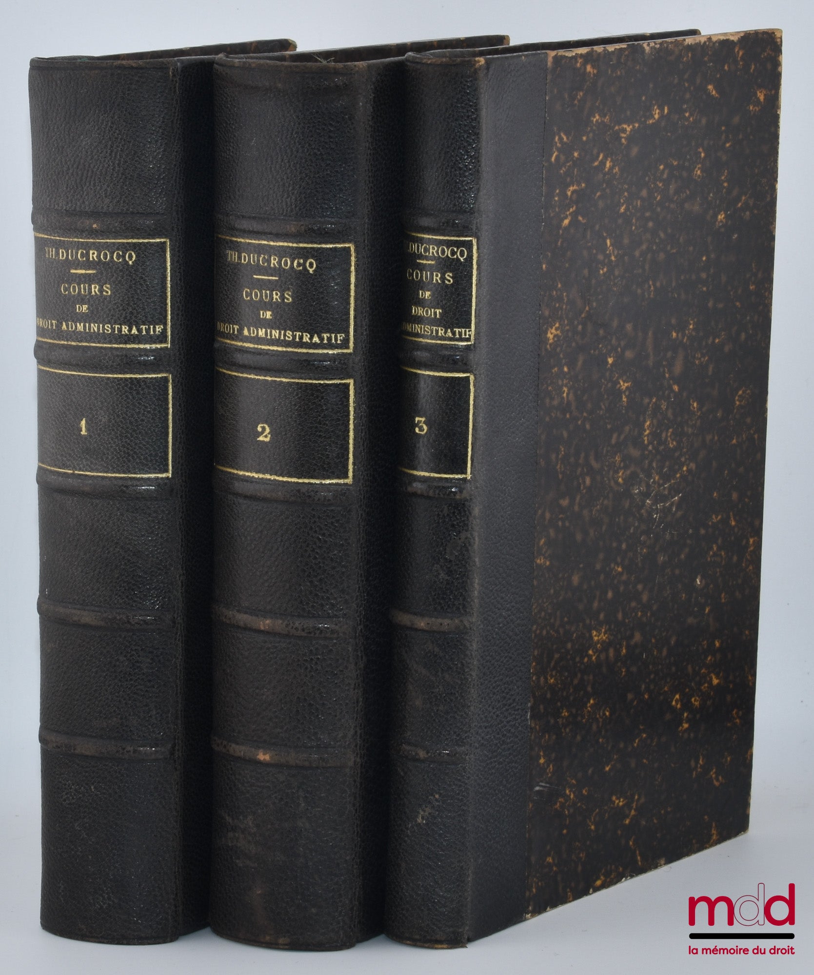 DUCROCQ (Théophile) – COURS DE DROIT ADMINISTRATIF, Contenant l’exposé et le commentaire de la législation administrative dans son dernier état, avec la reproduction des principaux textes dans un ordre méthodique, 6e éd., considérablement augmentée, mise