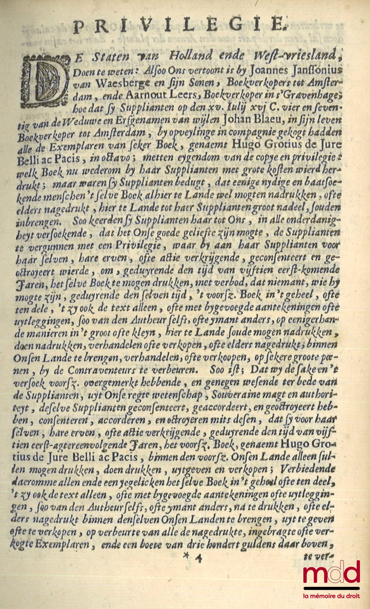 GROTIUS (Hugo) – HUGONIS GROTII DE JURE BELLI AC PACIS LIBRI TRES, In quibus Jus Naturæ & Gentium, item juris Publici præcipua explicantur. EDITIO NOVISSIMA cum Annotatis Auctoris, ex postrema ejus ante obitum cura. Accesserunt ANNOTATA in Epistolam Pauli