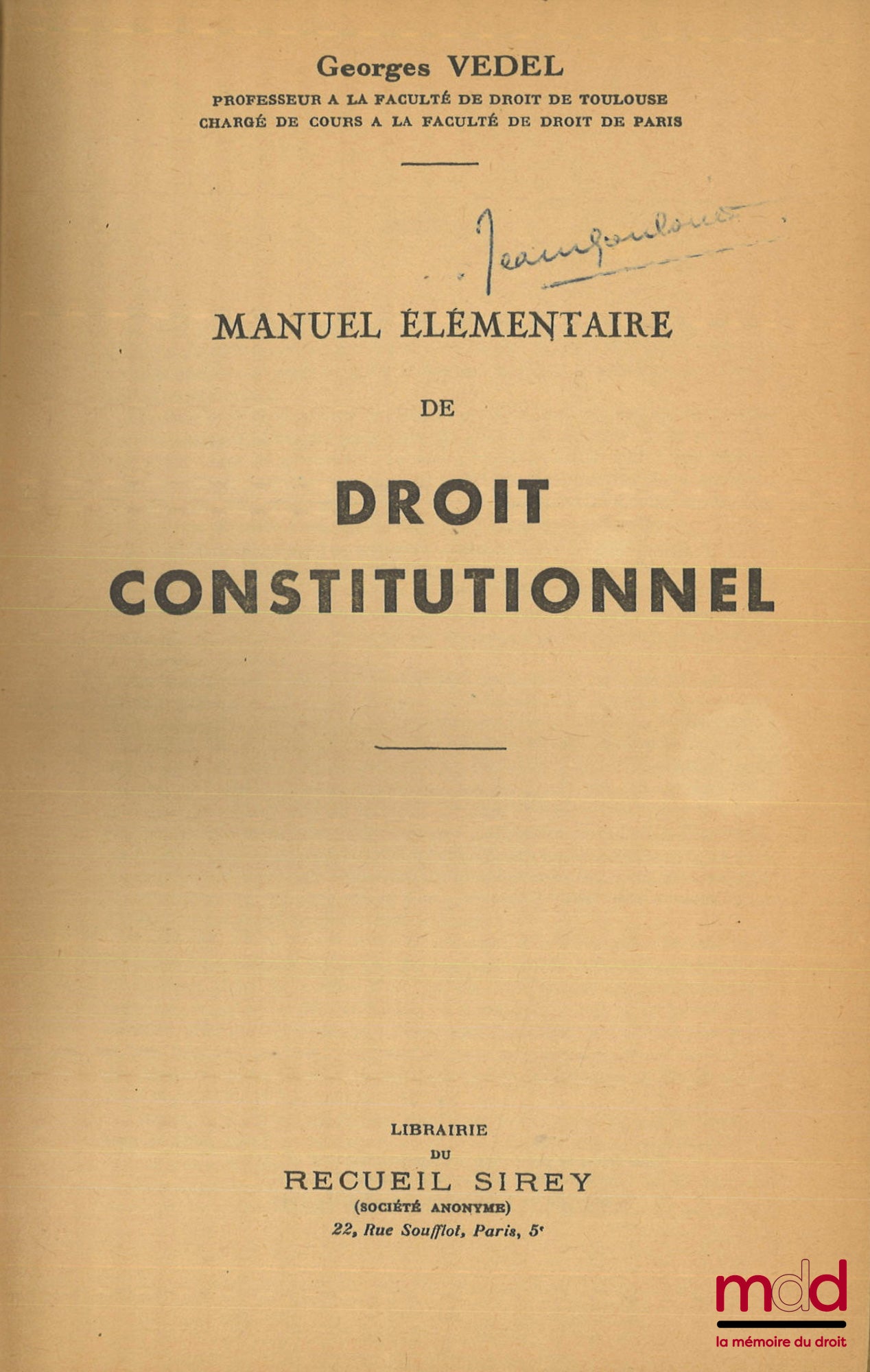 VEDEL (Georges) – MANUEL ÉLÉMENTAIRE DE DROIT CONSTITUTIONNEL