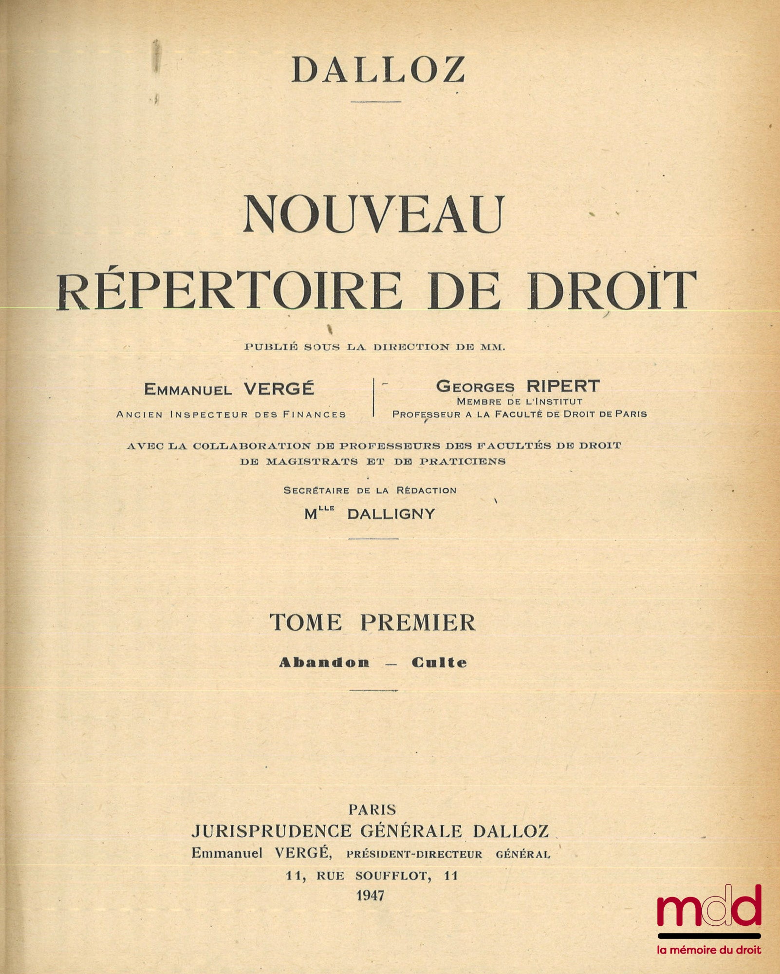 [Nouveau Répertoire de Droit] – NOUVEAU RÉPERTOIRE DE DROIT publié sous la direction de MM. Emmanuel VERGÉ & Georges RIPERT, avec la collaboration des Professeurs des Facultés de droit, de Magistrats et de Praticiens