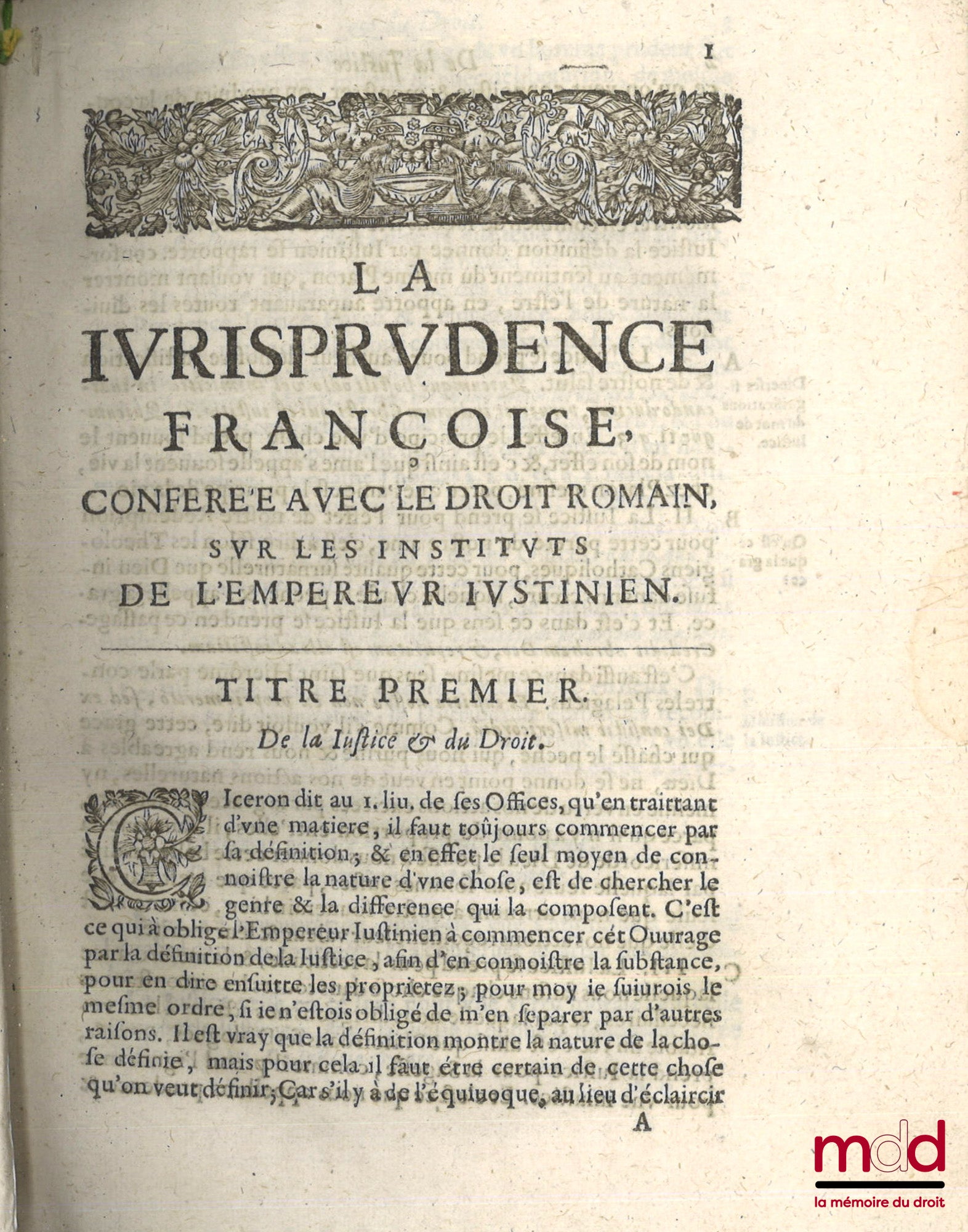HELO (François) – FRENCH JURISPRUDENCE CONFERRED WITH ROMAN LAW ON THE INSTITUTES OF EMPEROR JUSTINIAN. Or the commentaries on French civil law are explored, each in its separate Title; In accordance with the laws, ordinances, customs &