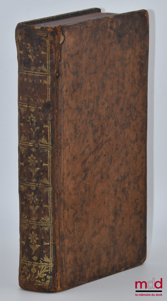 PUFENDORF (Samuel) – LES DEVOIRS DE L’HOMME ET DU CITOIEN, TELS QU’ILS LUI SONT PRESCRITS PAR LA LOI NATURELLE, Traduits du latin de feu Mr. Le Baron de Pufendorf par Jean Barbeyrac, Avec quelques Notes du Traducteur