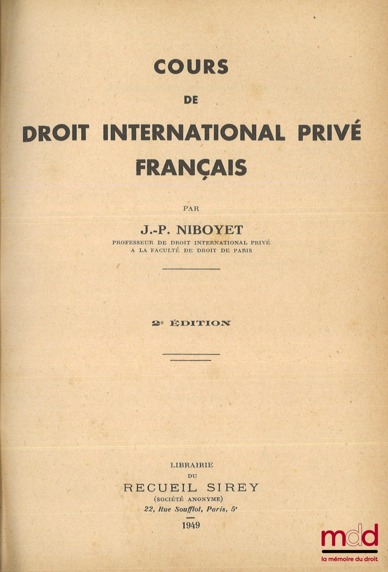 NIBOYET (Jean-Paulin) – COURSE IN FRENCH PRIVATE INTERNATIONAL LAW, 2nd ed.