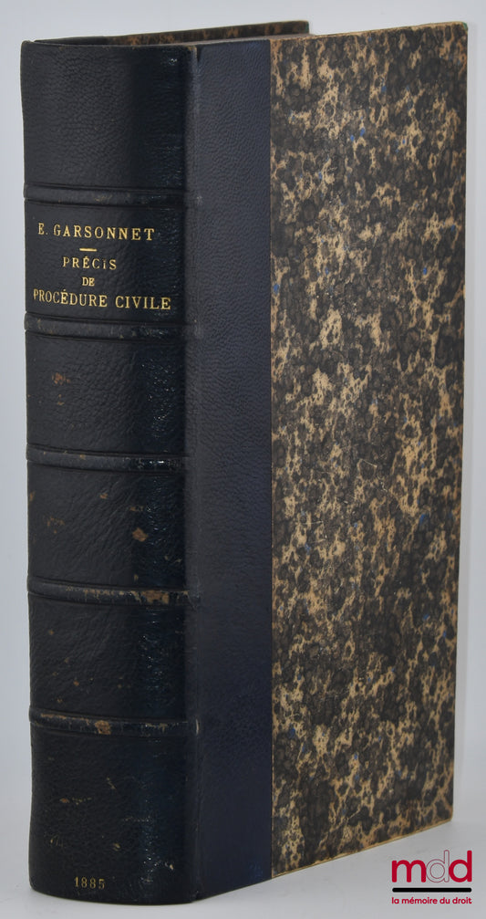 GARSONNET (Eugène) – SUMMARY OF CIVIL PROCEDURE, Containing the subjects required for the second Baccalaureate examination