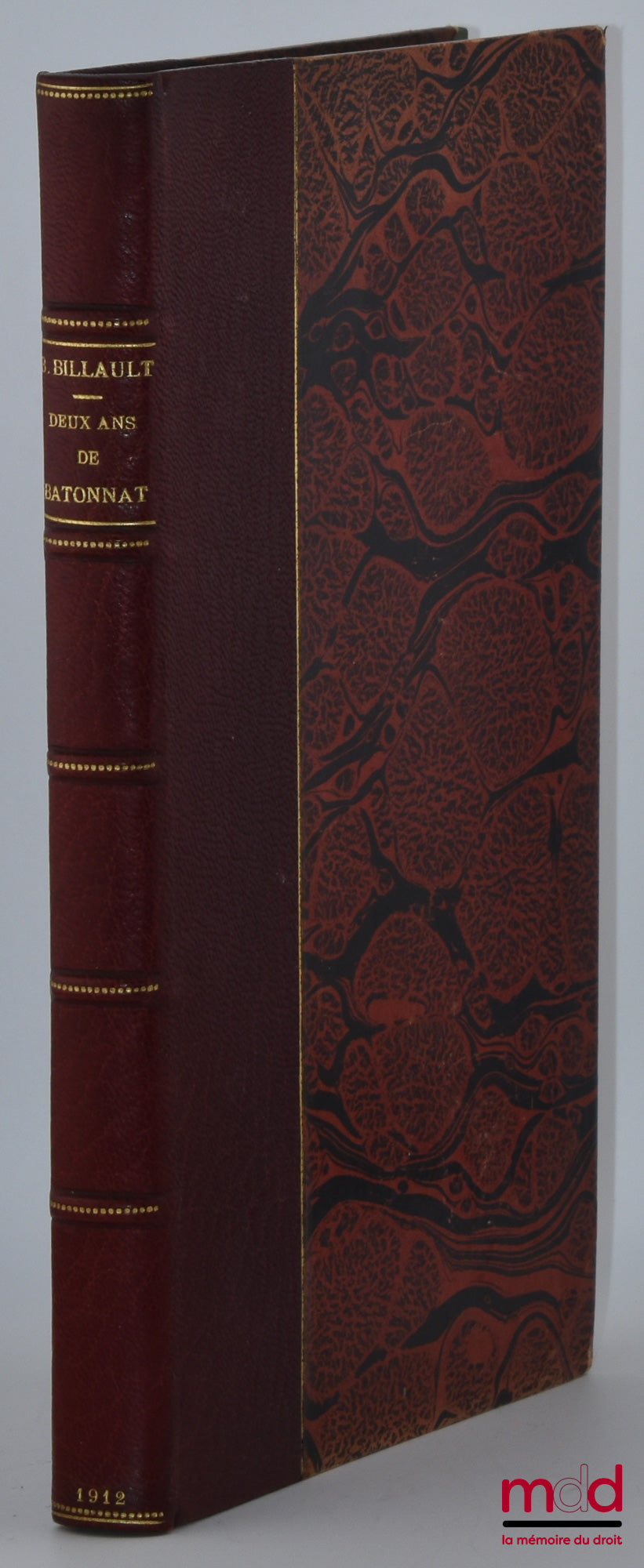 BUSSON-BILLAULT (Julien) – DEUX ANS DE BÂTONNAT, Avec une préface de M. le Comte d’Haussonville