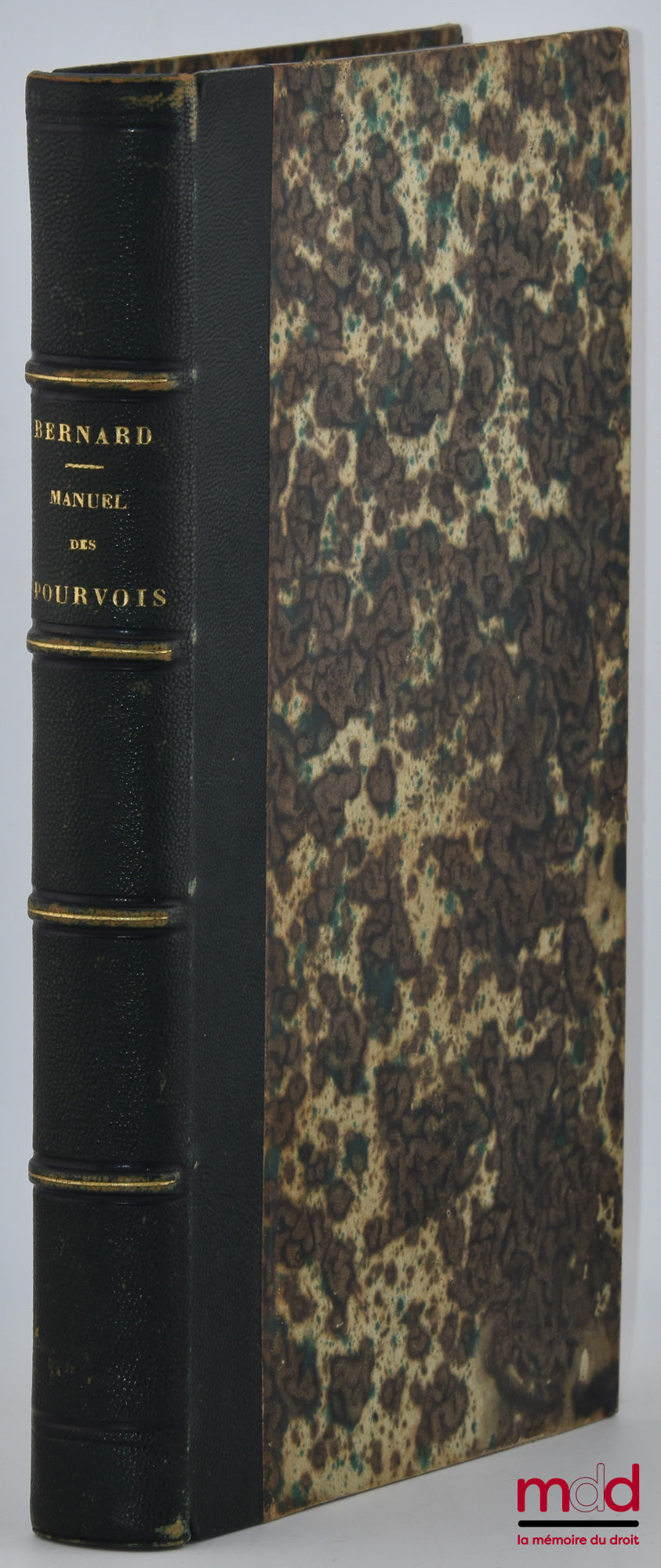 BERNARD (dit de Rennes Louis) – MANUEL DES POURVOIS ET DES FORMES DE PROCÉDER DEVANT LA COUR DE CASSATION EN MATIÈRE CIVILE, [mq. t. II : matière criminelle]