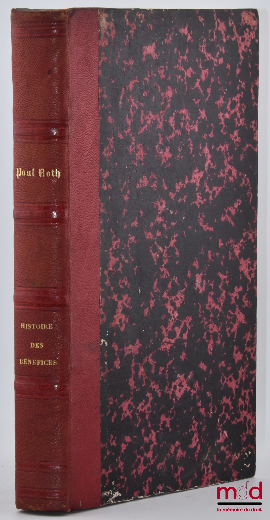 ROTH (Paul) – Geschichte des Beneficialwesens von den ältesten Zeiten bis ins zehnte Jahrhundert