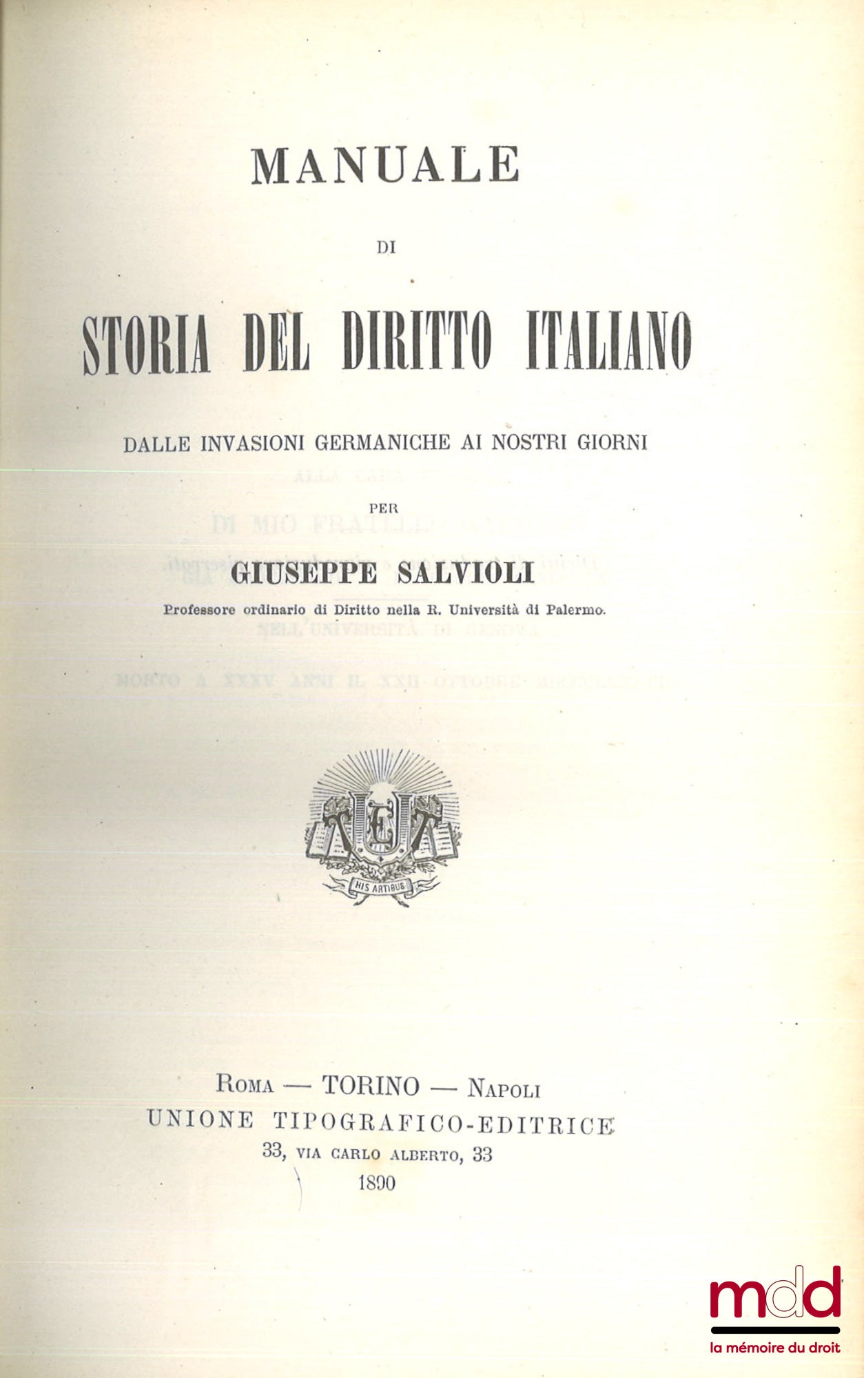 SALVIOLI (Giuseppe) – MANUALE DI STORIA DEL DIRITTO ITALIANO, Dalle invasioni germaniche ai nostri giorni