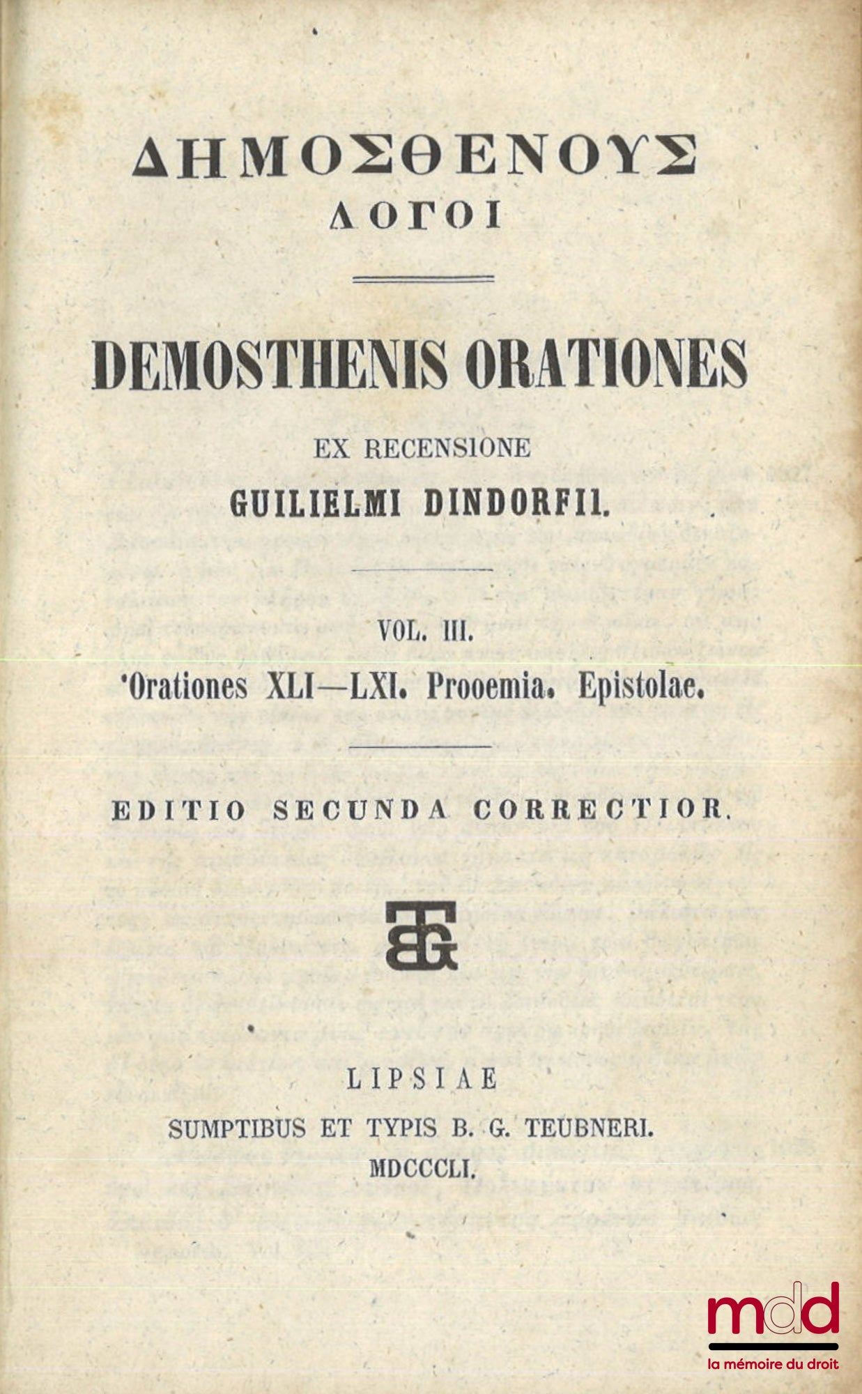 DEMOSTHÈNES – DEMOSTHENIS ORATIONES, Ex recensione Guilielmi Dindorfii, Editio secunda correctior