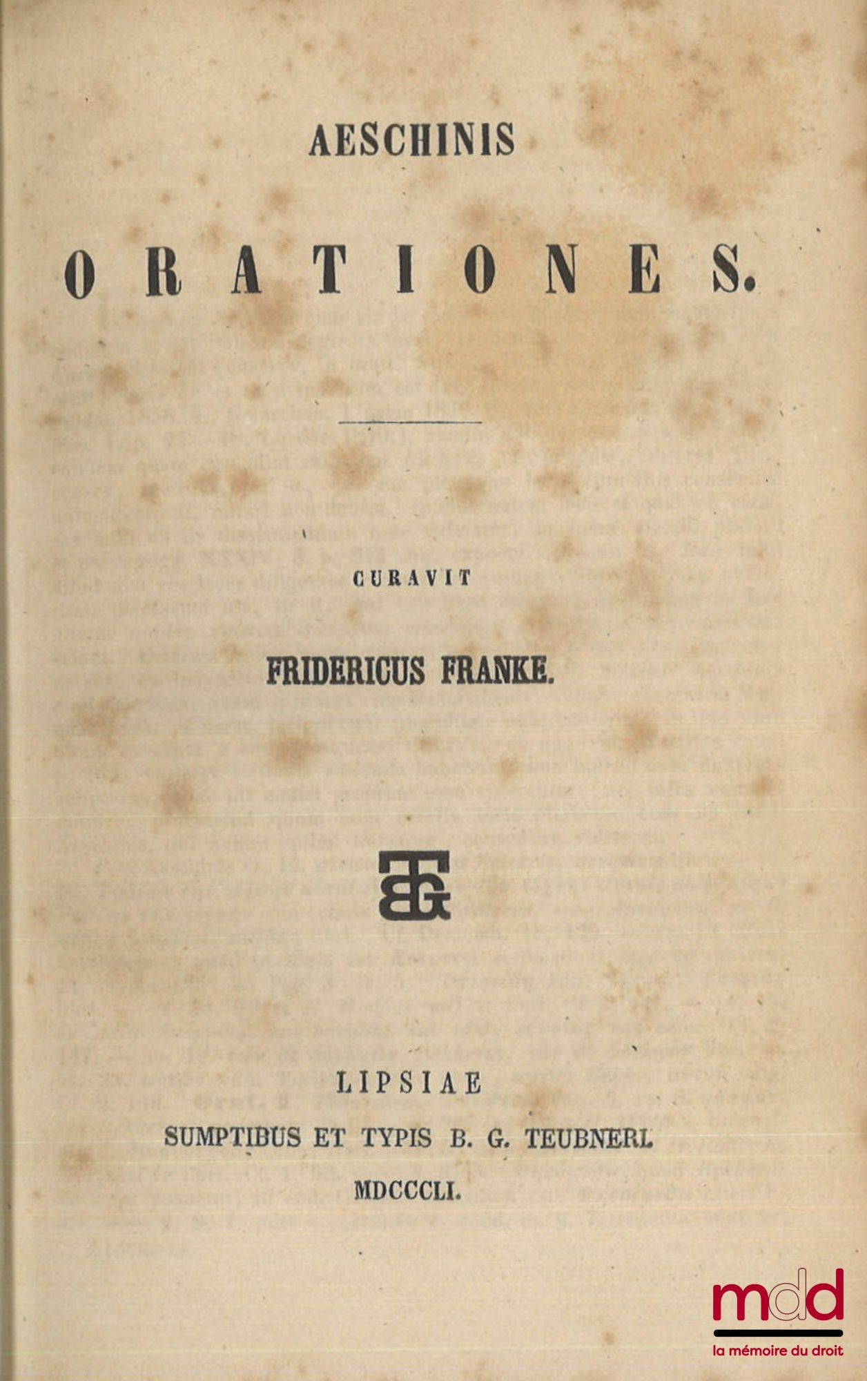 AESCHINIS [Eschines] – AESCHINIS ORATIONES, Curavit Fridericus Franke