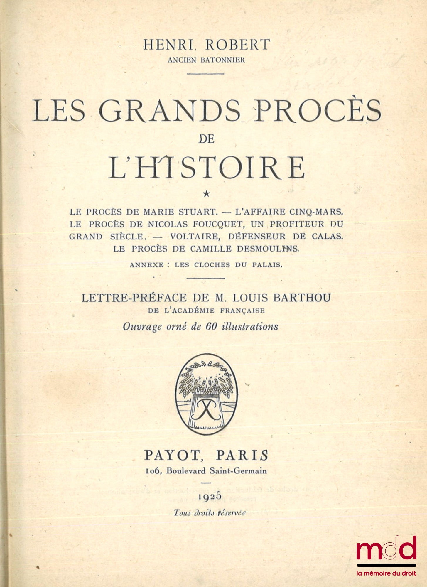 [Procès], ROBERT (Henri) – LES GRANDS PROCÈS DE L’HISTOIRE, Lettre-préface de M. Louis Barthou, [3 premières séries]