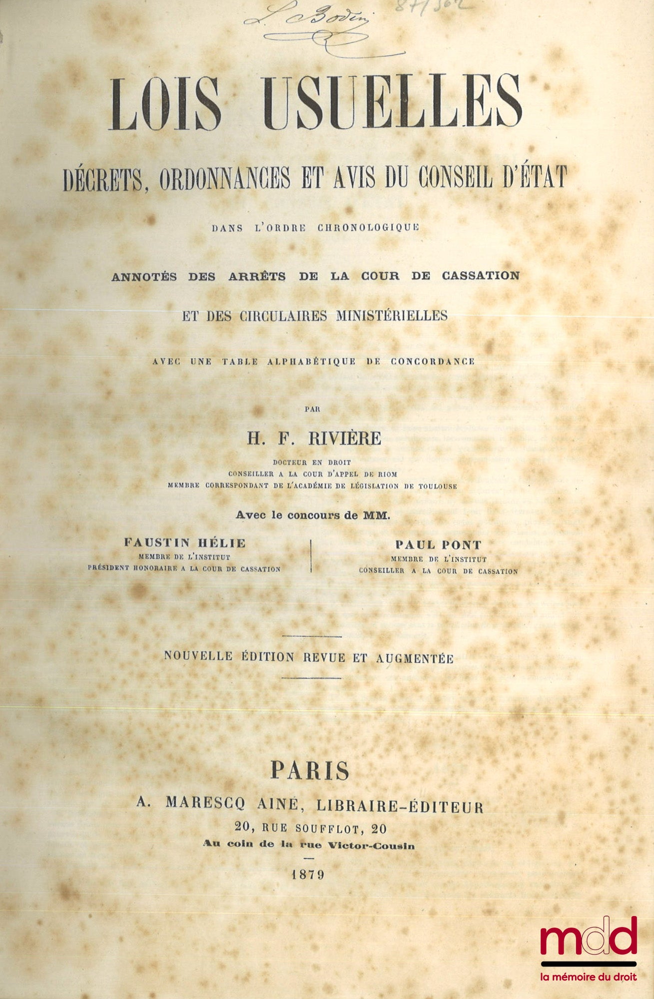 RIVIÈRE (H. F.), HÉLIE (Faustin), PONT (Paul) – CODES FRANÇAIS conformes aux textes officiels avec une Conférence des articles basée principalement sur la jurisprudence, Annotés des Arrêts de la Cour de Cassation et des circulaires ministérielles, Et préc