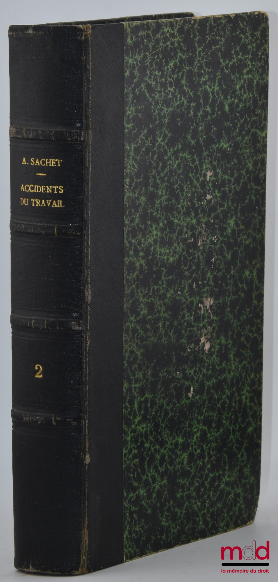 SACHET (Adrien) – TRAITÉ THÉORIQUE ET PRATIQUE DE LA LÉGISLATION SUR LES ACCIDENTS DU TRAVAIL, 6e éd., [t. II uniquement]