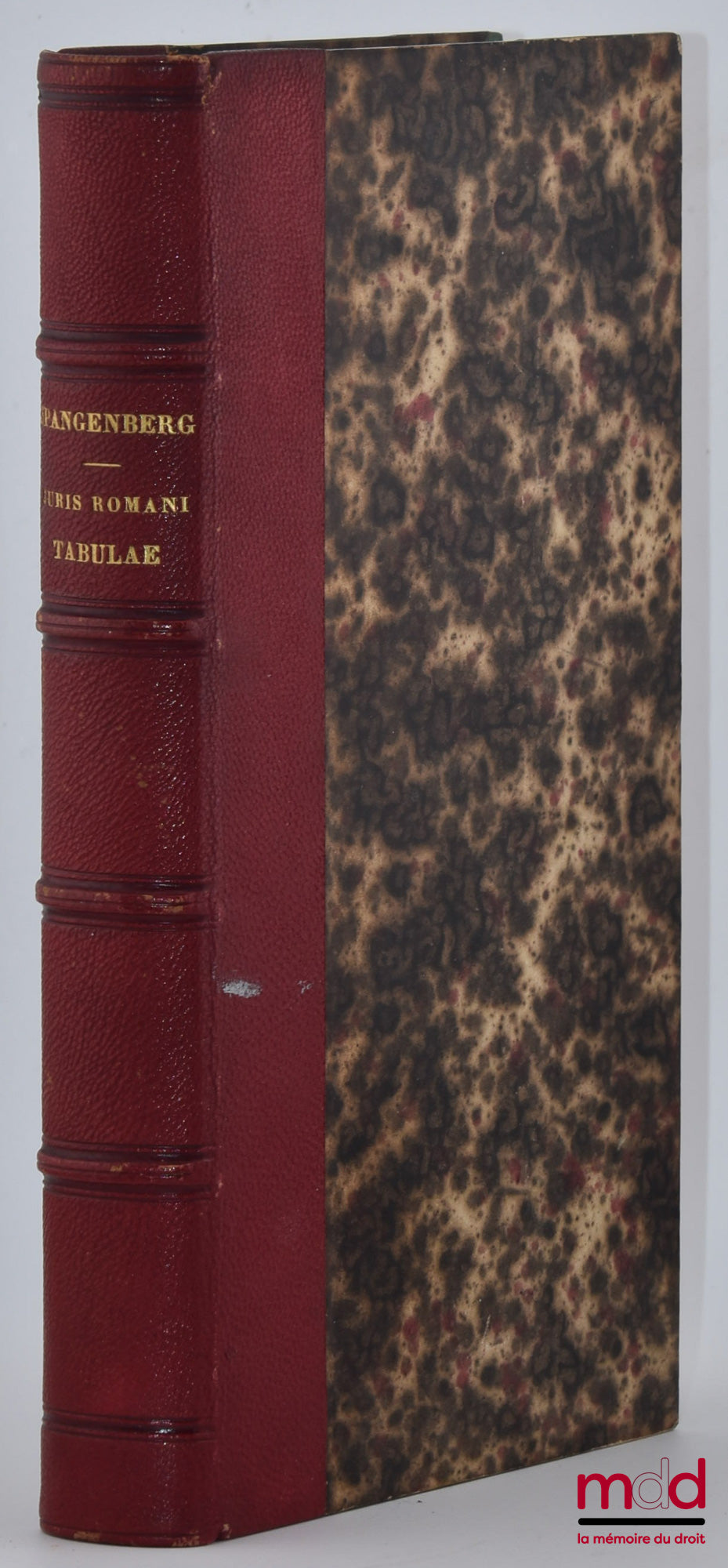 SPANGENBERG (Ernestus) – JURIS ROMANI TABULAE NEGOTIORUM SOLLEMNIUM, Modo in aere, modo in marmore, modo in charta superstites. Collegit, post gruteri, maffeii, donii, marinii, aliorumque curas iterum recensuit, illustravit, notitiam literariam, et commen