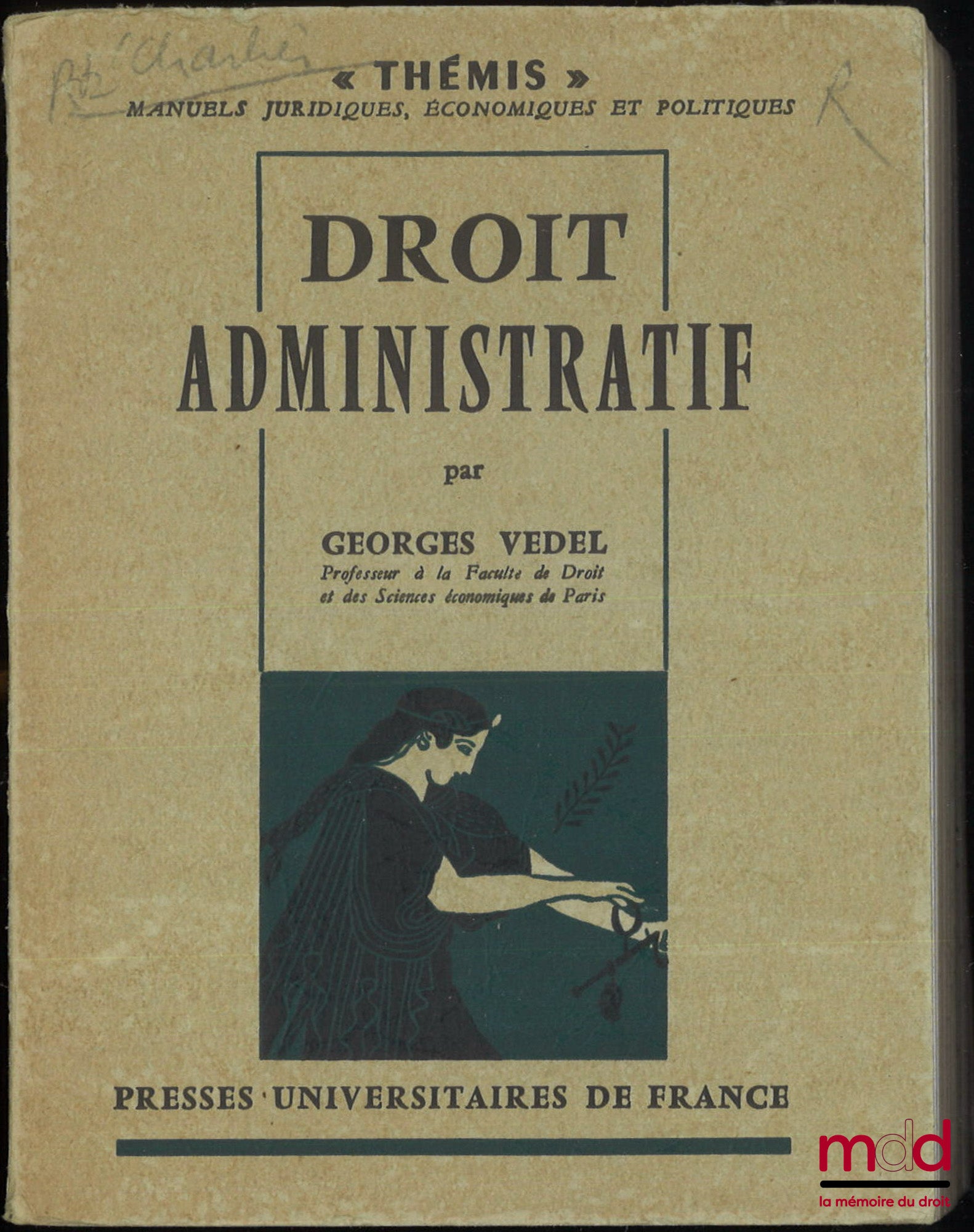VEDEL (Georges) – DROIT ADMINISTRATIF, 2e éd. refondue, coll. Thémis