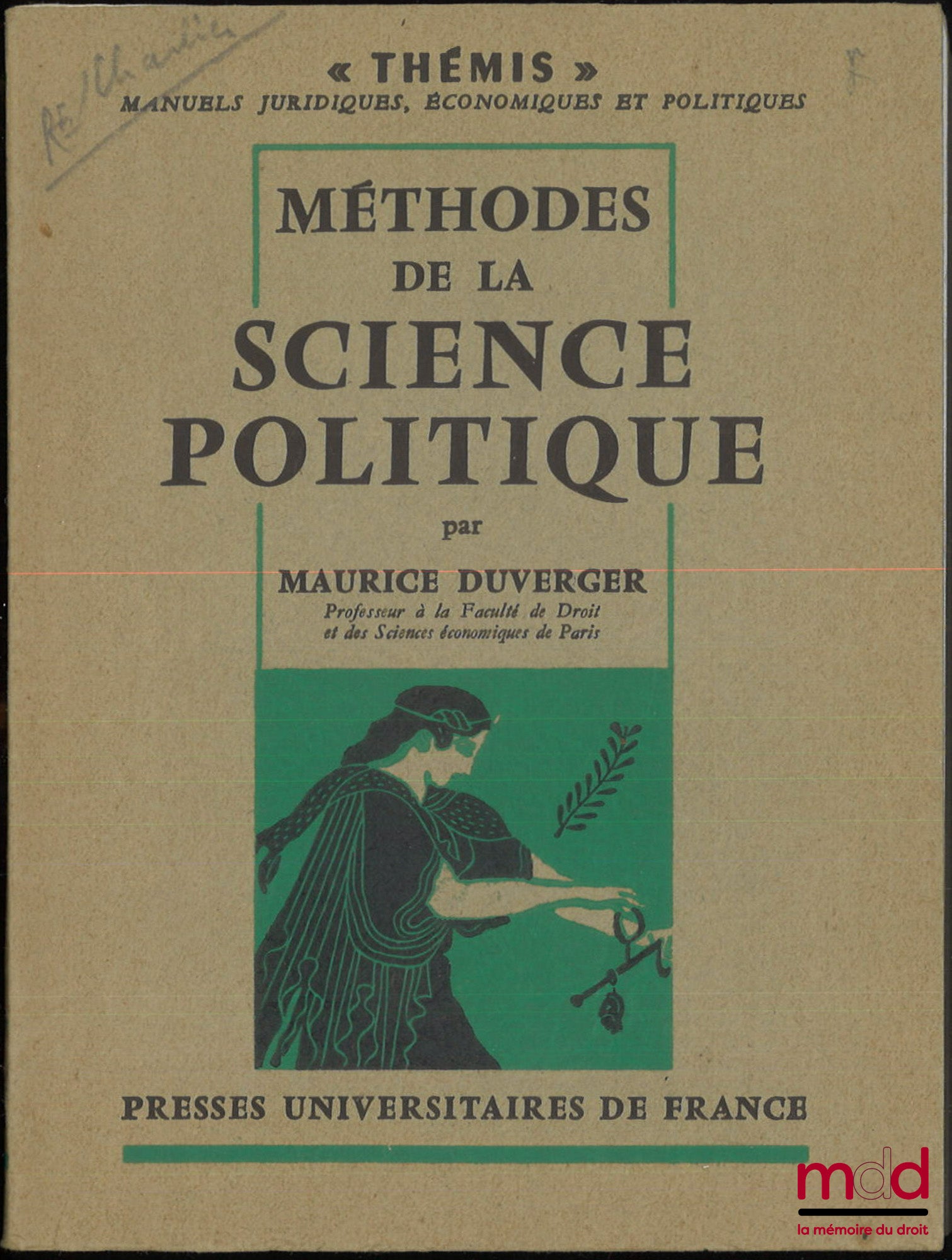 DUVERGER (Maurice) – MÉTHODES DES SCIENCES SOCIALES, 1re éd., coll. Thémis, Manuels juridiques