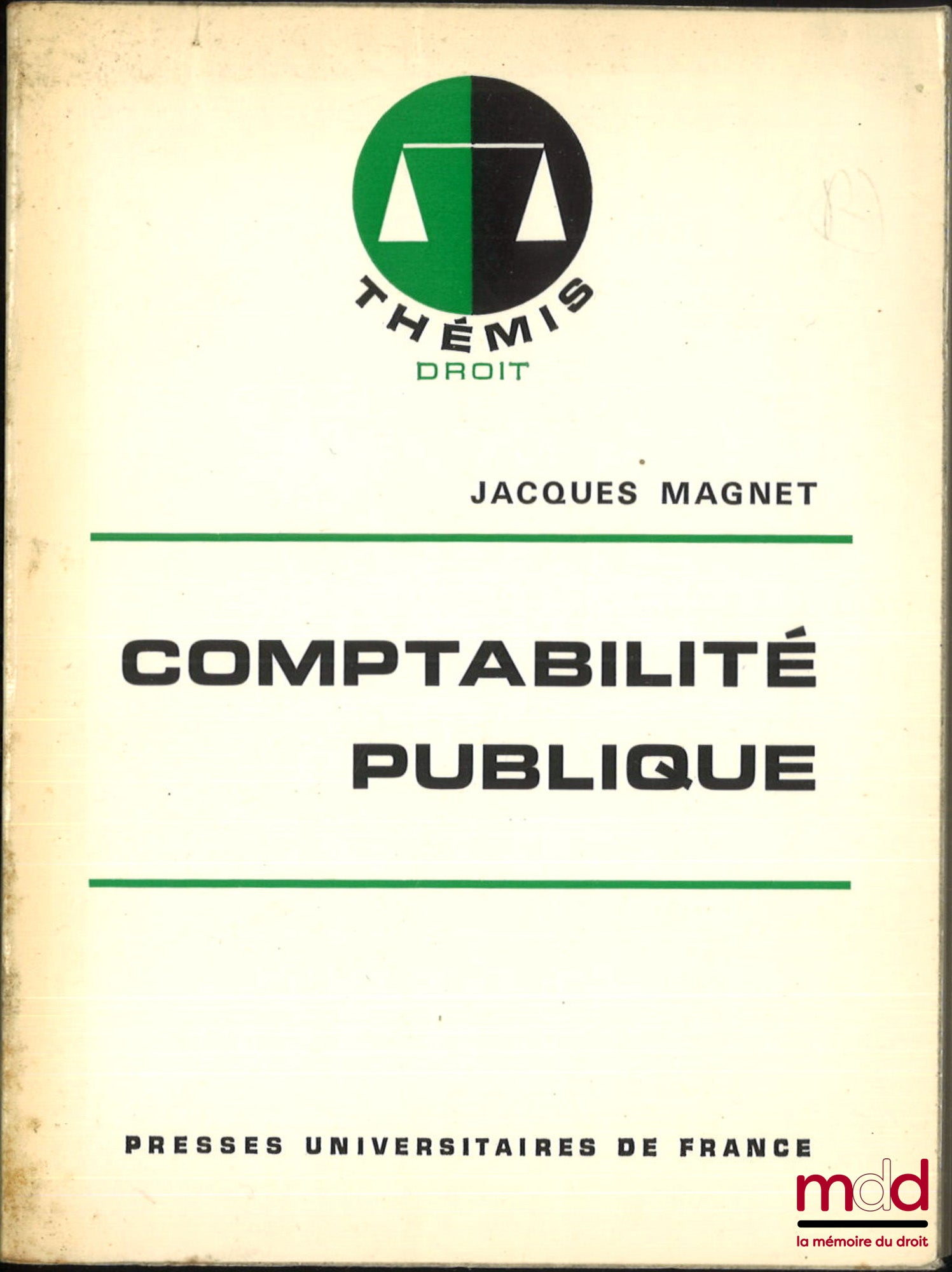 MAGNET (Jacques) – COMPTABILITÉ PUBLIQUE, 1re éd., coll. Thémis Droit