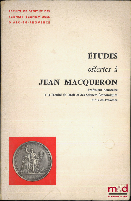 [Mélanges Macqueron] – ÉTUDES OFFERTES À JEAN MACQUERON