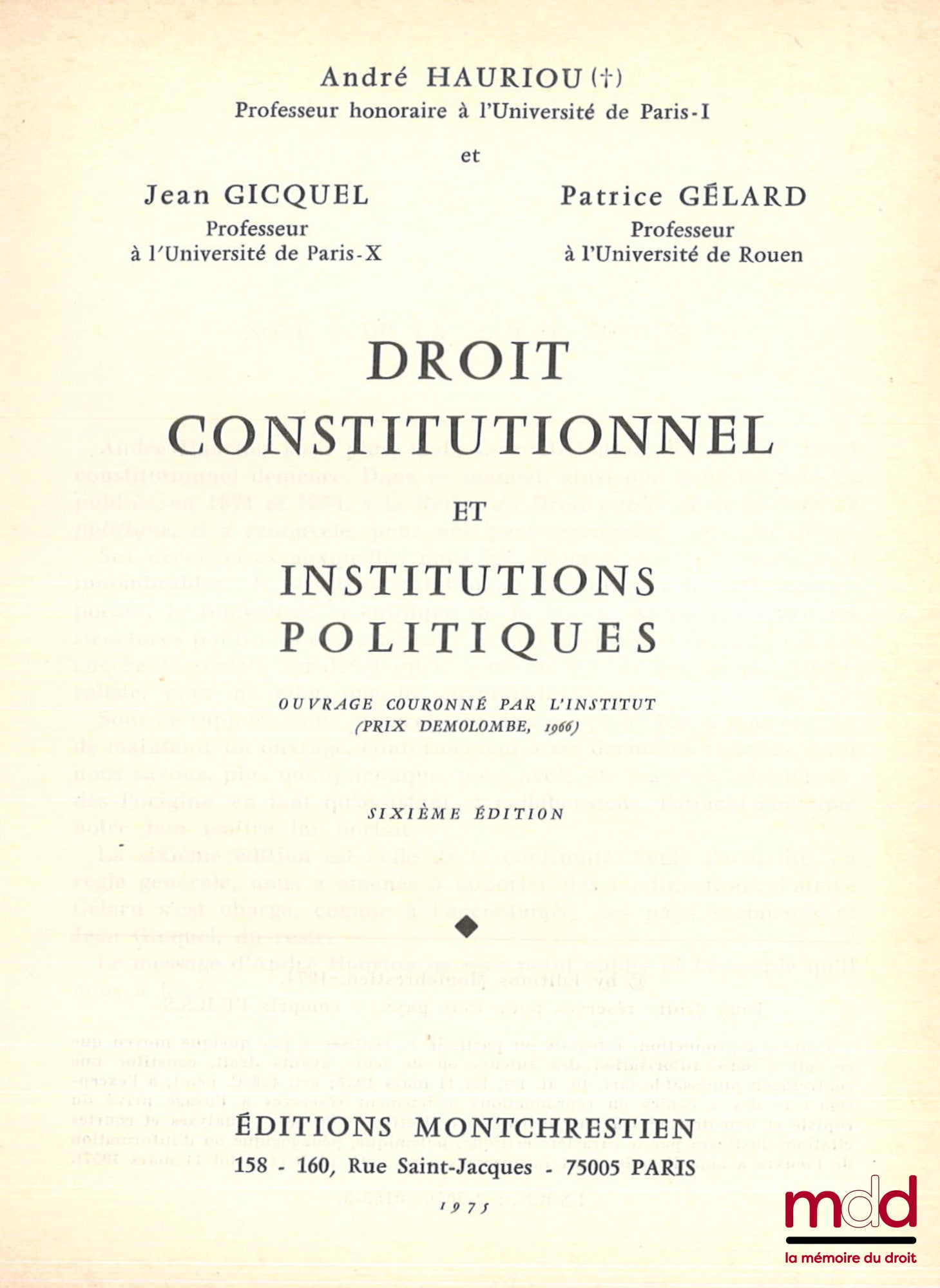 HAURIOU (André), GICQUEL (Jean) et GÉLARD (Patrice) – DROIT CONSTITUTIONNEL ET INSTITUTIONS POLITIQUES, 6e éd.
