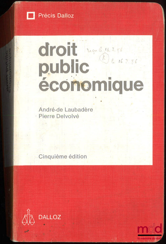 LAUBADÈRE (André de) et DELVOLVÉ (Pierre) – DROIT PUBLIC ÉCONOMIQUE, coll. Précis Dalloz, 5e éd. augmentée et refondue