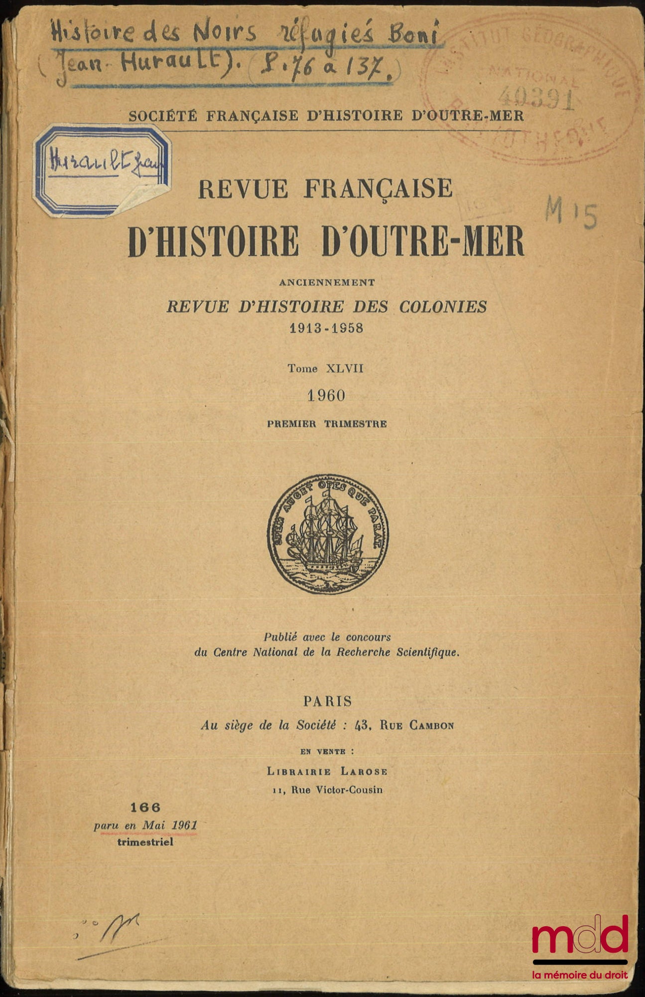 MARCHAND-THÉBAULT – L’ESCLAVAGE EN GUYANE FRANÇAISE SOUS L’ANCIEN RÉGIME, Revue française d’histoire d’outre-mer, t. XLVII, 1960, Premier trimestre