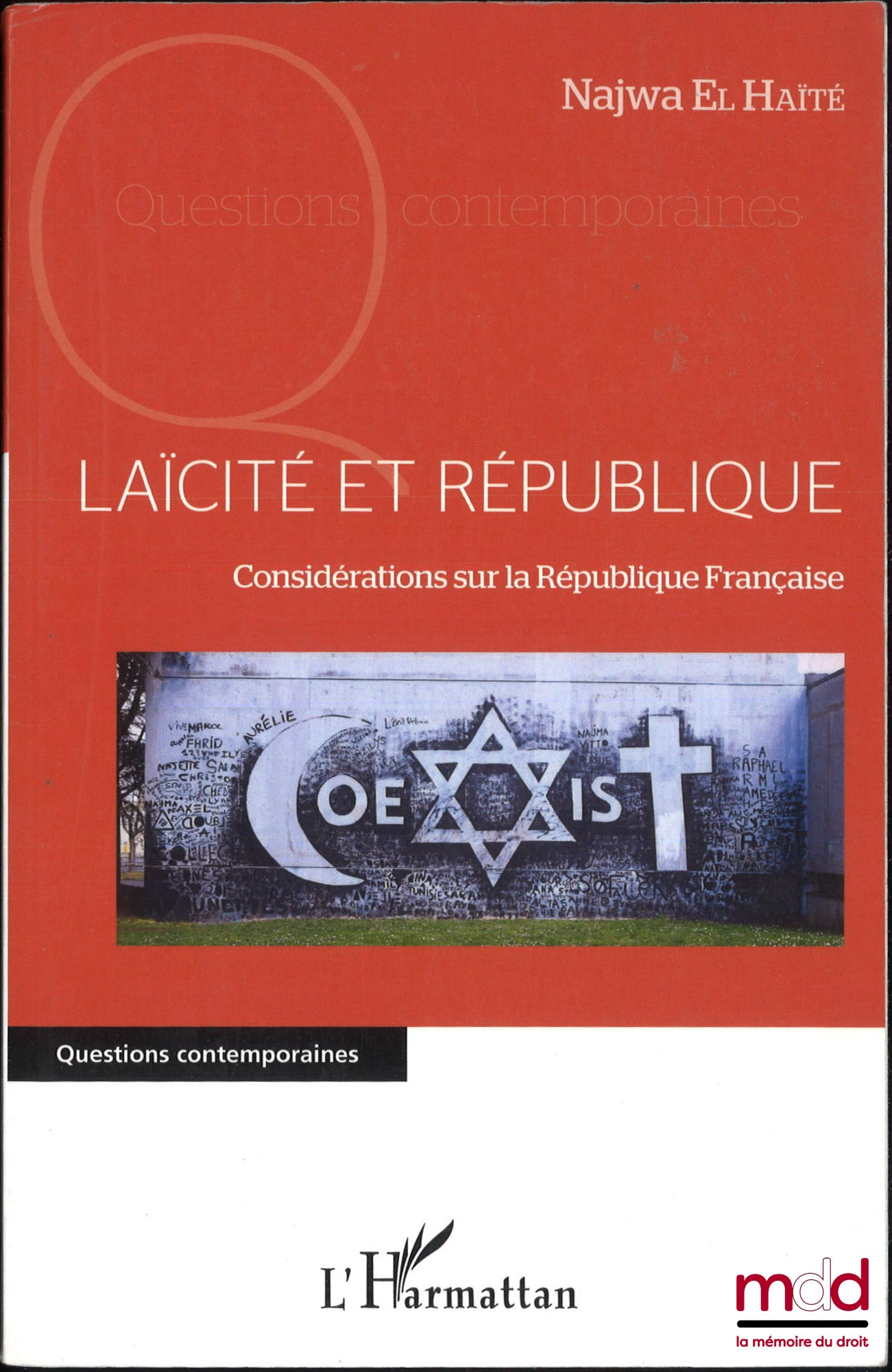 EL HAÏTÉ (Najwa) – LAÏCITÉ ET RÉPUBLIQUE, Considérations sur la République Française