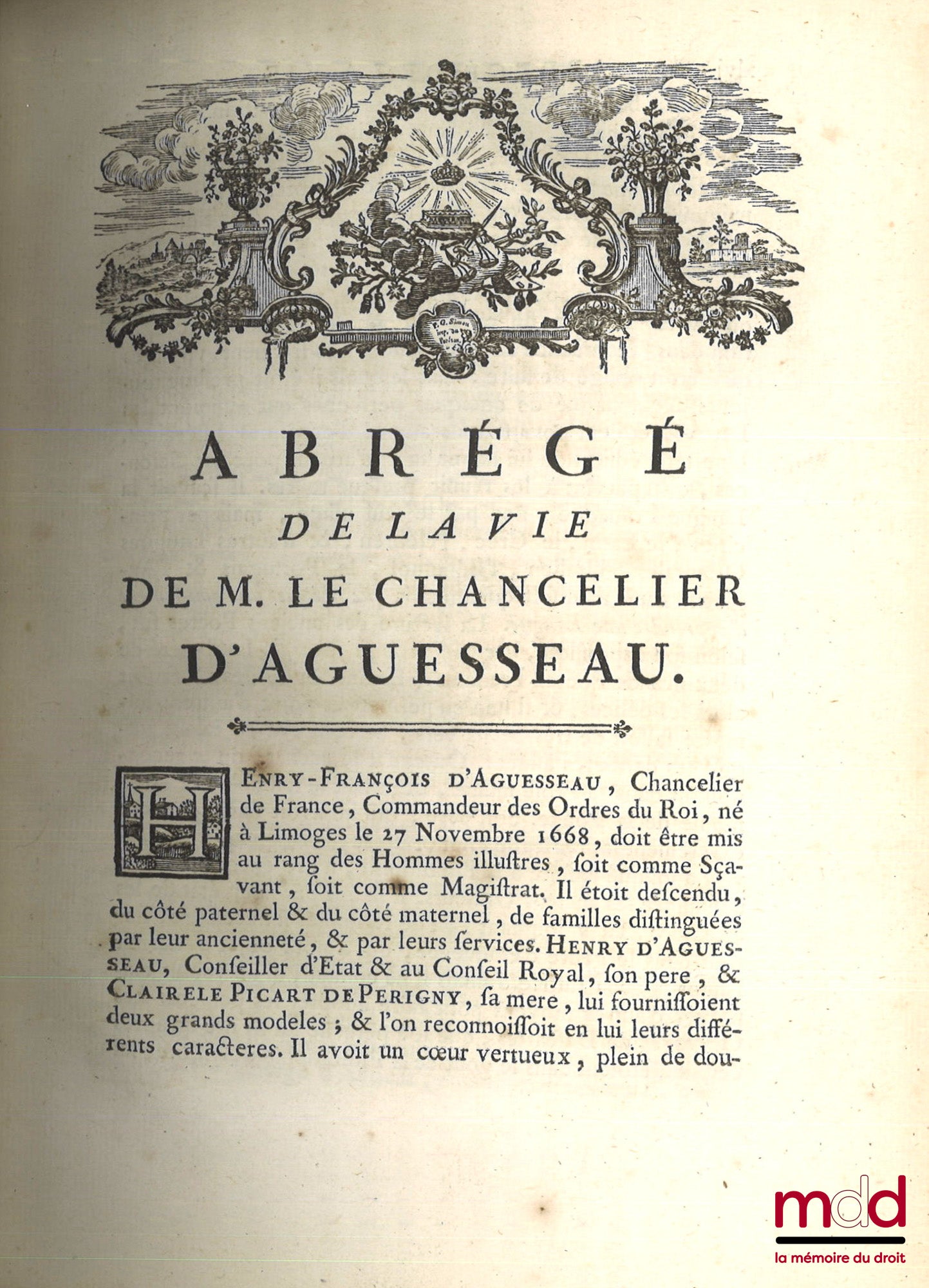 D’AGUESSEAU (Henri François) – ŒUVRES DE M. LE CHANCELIER D’AGUESSEAU  t. I (1759, CXLVII-622 p.) : Les Discours pour l’ouverture des audiences, Les Mercuriales, Les Réquisitoires et autres discours faits en différentes occasions, Les Instructions sur les