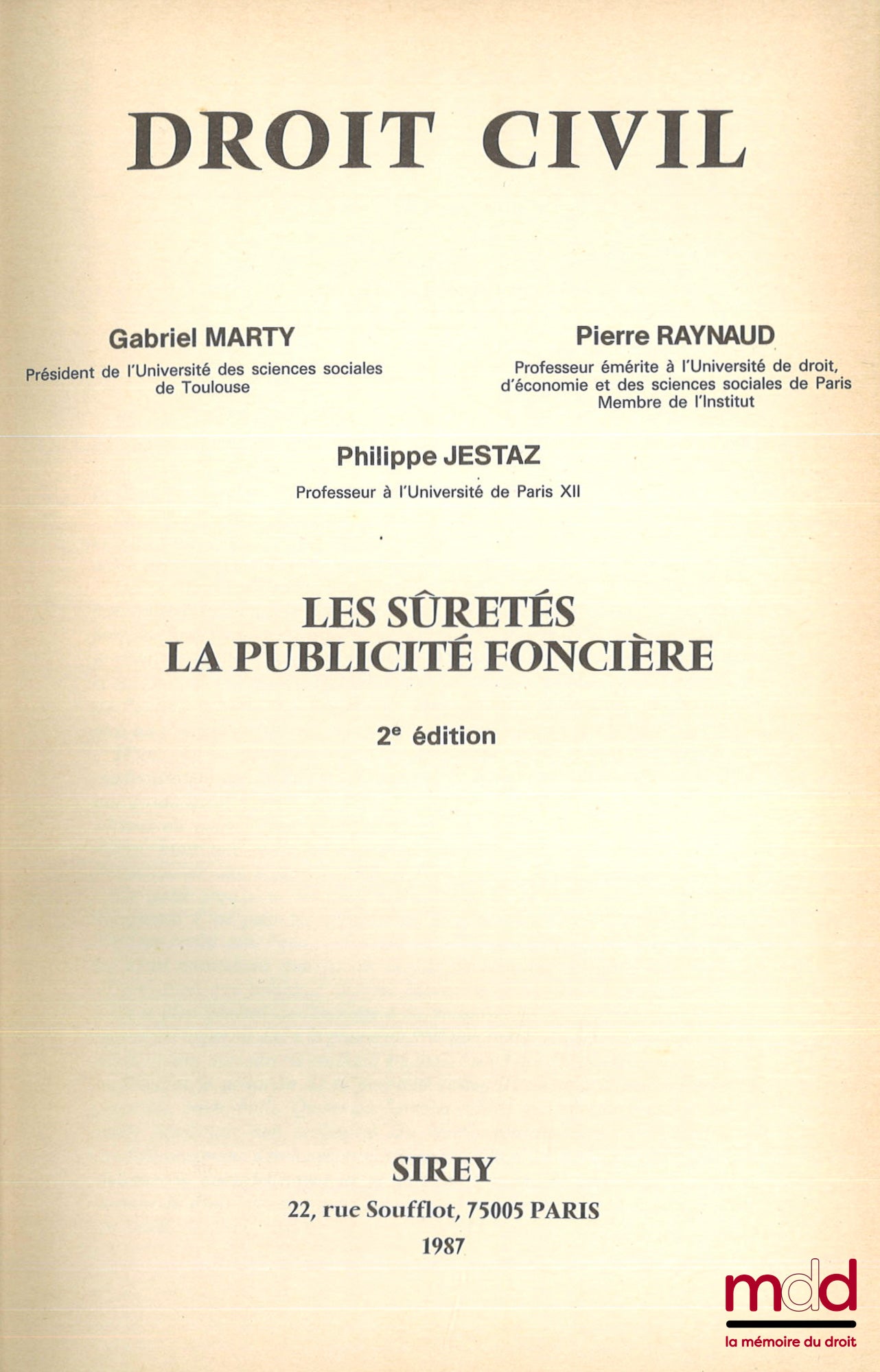 MARTY (Gabriel), RAYNAUD (Pierre), JESTAZ (Philippe) – DROIT CIVIL, Les sûretés, La publicité foncière, 2e éd.