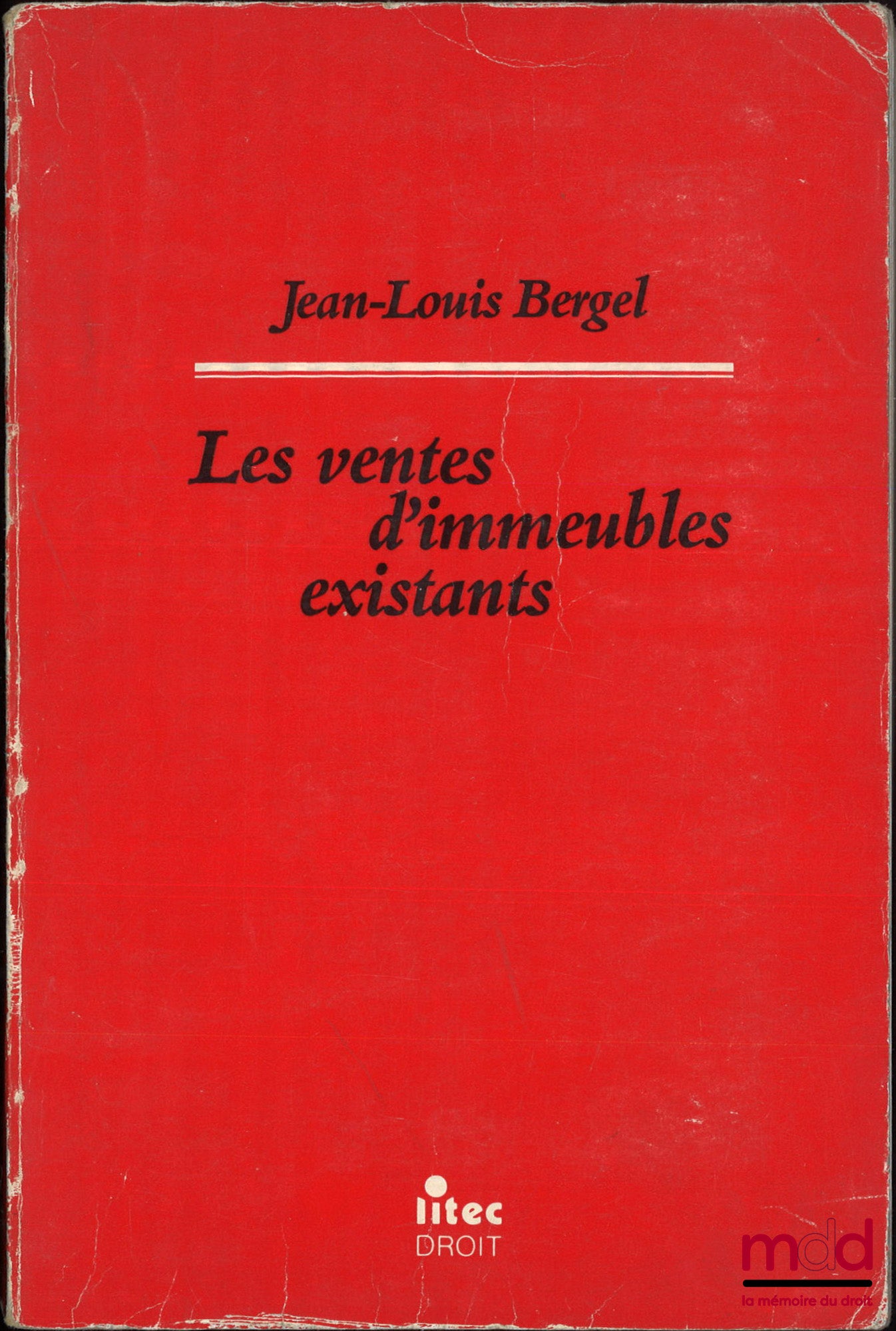 BERGEL (Jean-Louis) – LES VENTES D’IMMEUBLES EXISTANTS