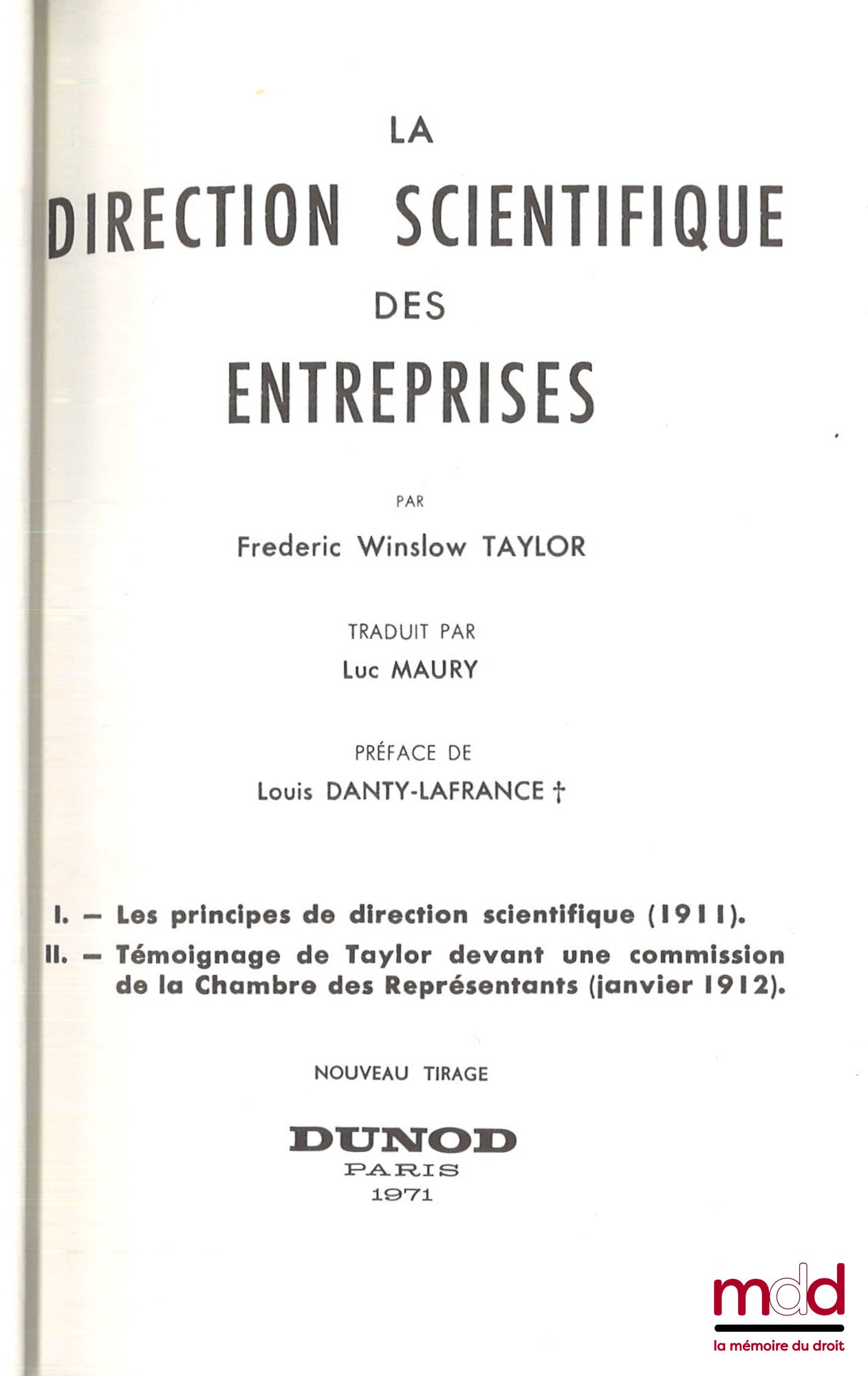 TAYLOR (Frederic Winslow) – LA DIRECTION SCIENTIFIQUE DES ENTREPRISES, Traduit par Luc Maury, Préface de Danty-Lafrance
