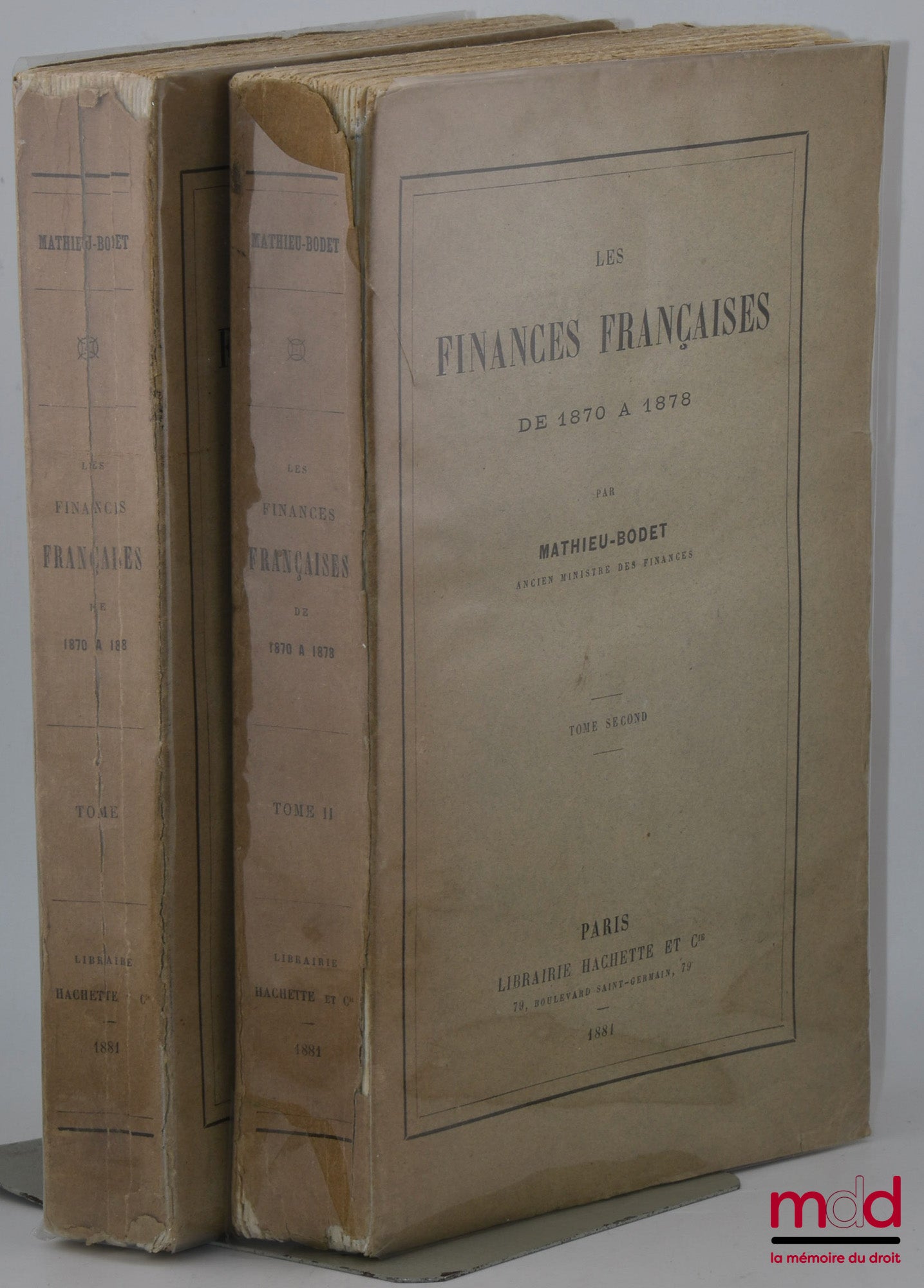 MATHIEU-BODET (Pierre) – LES FINANCES FRANÇAISES DE 1870 À 1878
