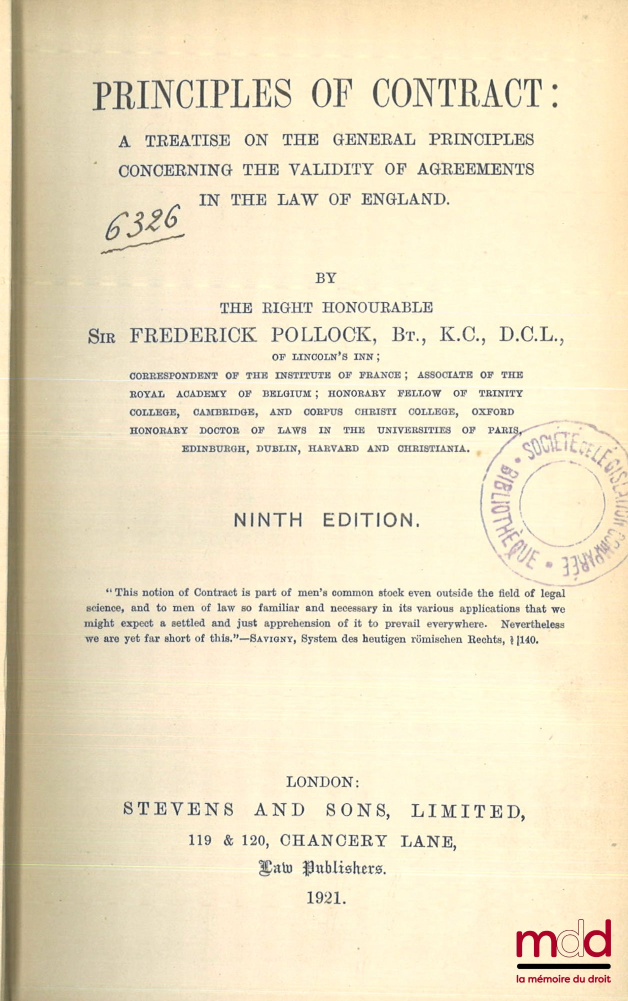 POLLOCK (Sir Frederick) – PRINCIPLES OF CONTRACT : A treatise on the general principles concerning the validity of agreements in the law of England, 9th éd.