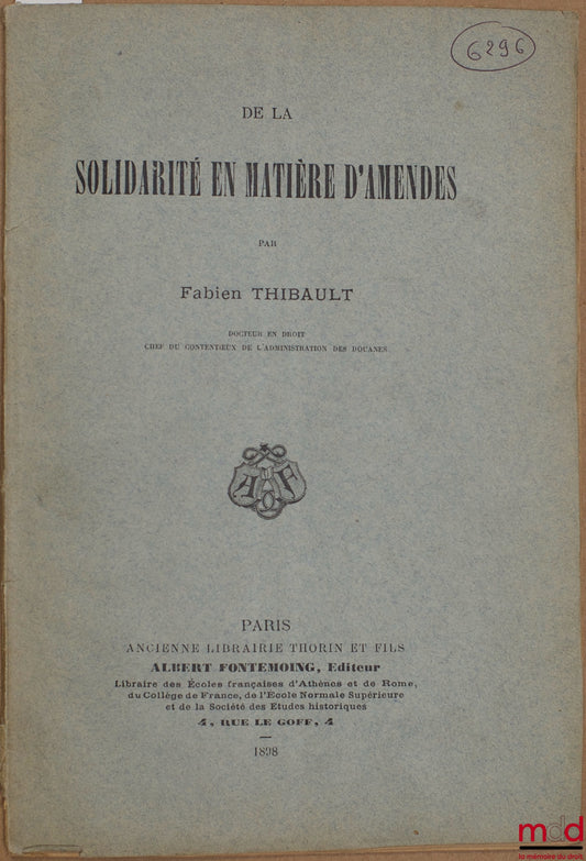 THIBAULT (Fabien) – DE LA SOLIDARITÉ EN MATIÈRE D’AMENDES
