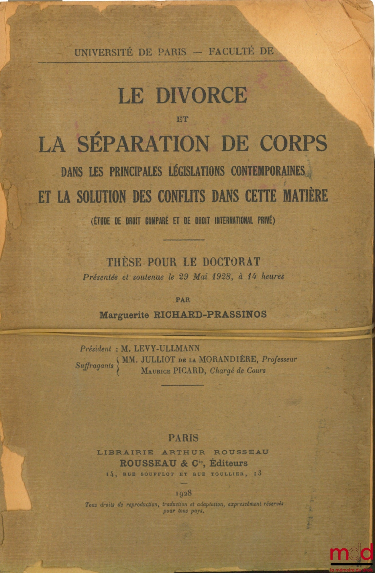RICHARD-PRASSINOS (Marguerite) – LE DIVORCE ET LA SÉPARATION DE CORPS DANS LES PRINCIPALES LÉGISLATIONS CONTEMPORAINES ET LA SOLUTION DES CONFLITS DANS CETTE MATIÈRE (Étude de droit comparé et de droit international privé)