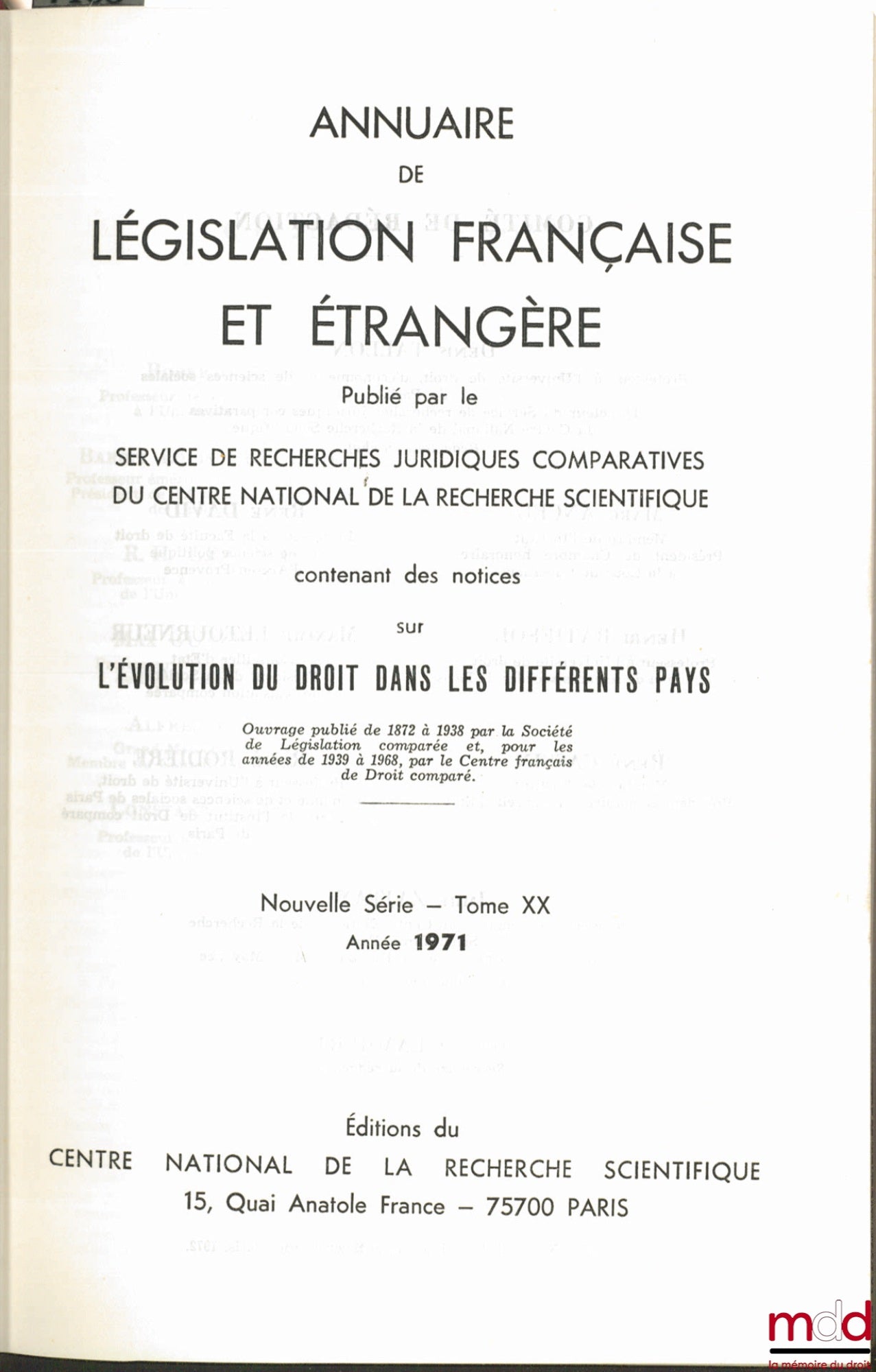 ANNUAIRE DE LÉGISLATION FRANÇAISE ET ÉTRANGÈRE contenant des notices sur L’ÉVOLUTION DU DROIT DANS LES DIFFÉRENTS PAYS, nouvelle série t. XX, année 1971 et XXV, année 1976