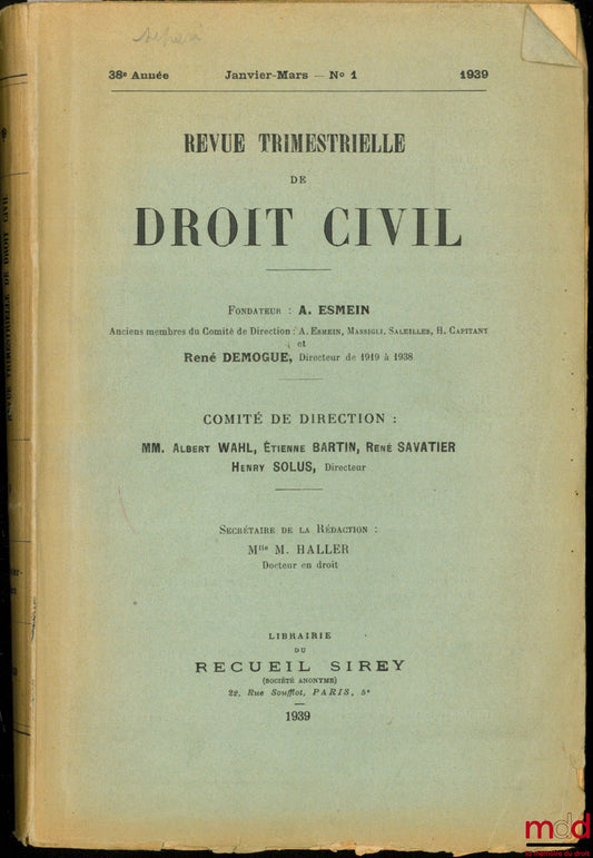 [Périodique] – REVUE TRIMESTRIELLE DE DROIT CIVIL, 38e année, janvier-mars n° 1, année 1939