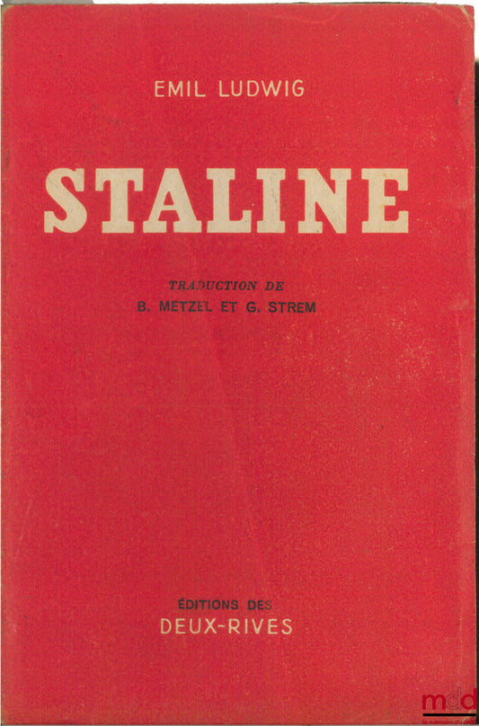 LUDWIG (Emil) – STALINE, traduction de B. Metzel et G. Strem