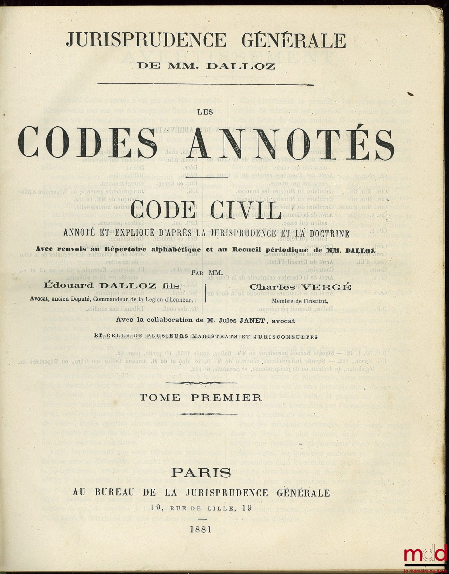 DALLOZ (Édouard) et VERGÉ (Charles) – JURISPRUDENCE GÉNÉRALE, LES CODES ANNOTÉS, CODE CIVIL, avec la coll. de J. Janet, t. premier