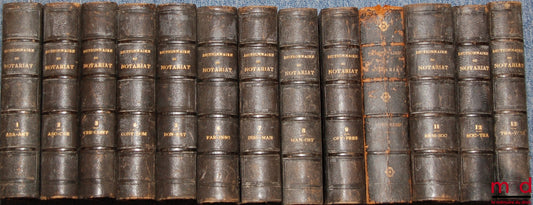 DICTIONNAIRE DU NOTARIAT par les Notaires et Jurisconsultes rédacteur du Journal des Notaires et des Avocats, 4e éd.