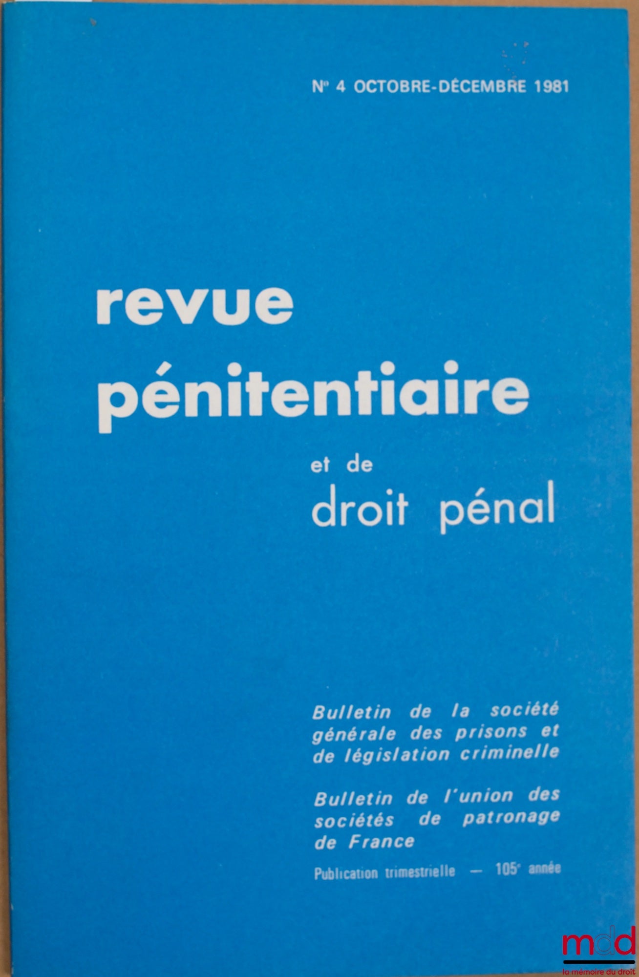 Périodique – REVUE PÉNITENTIAIRE ET DE DROIT PÉNAL, oct.-déc. 1981