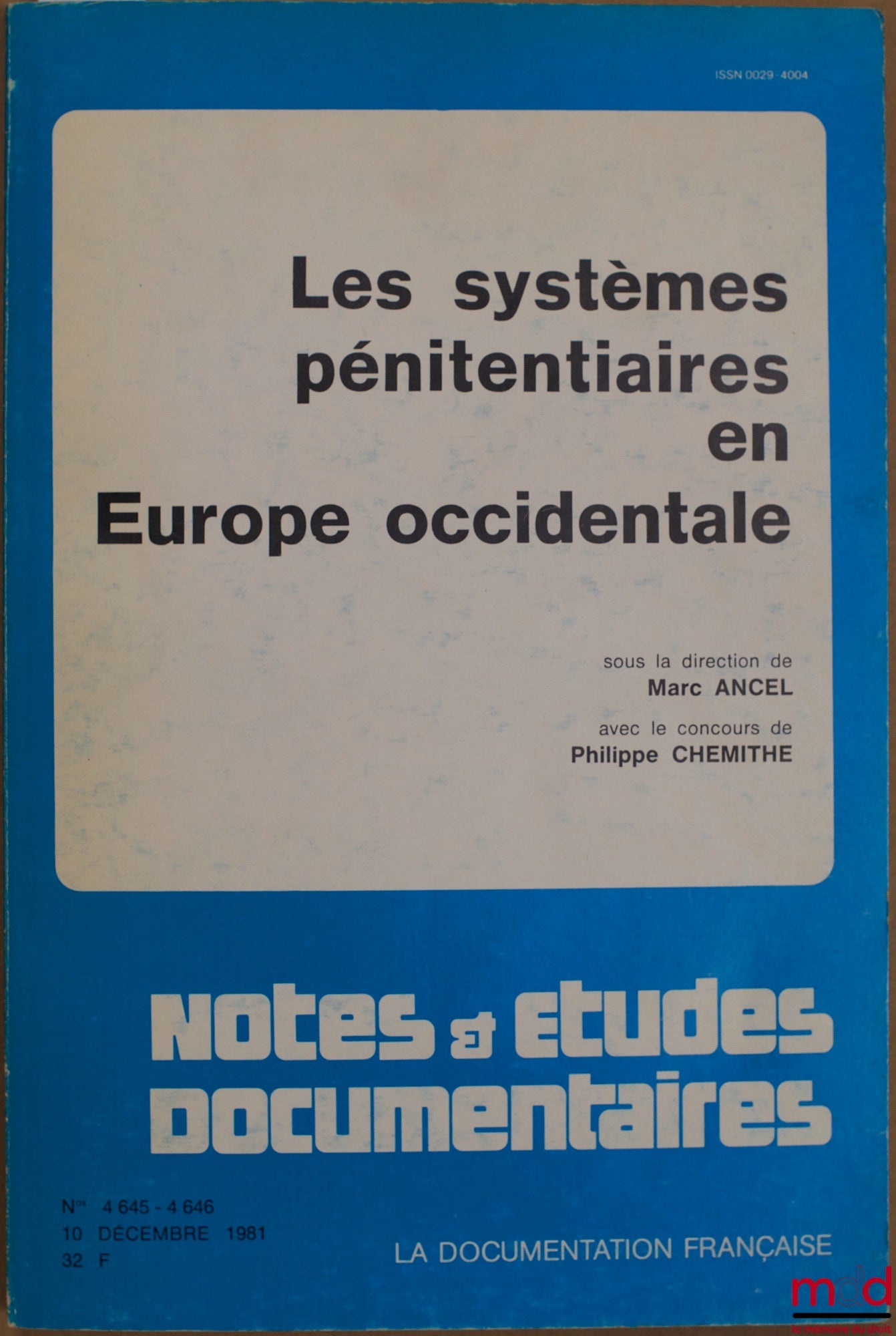 Collectif – LES SYSTÈMES PÉNITENTIAIRES EN EUROPE OCCIDENTALE, coll. Notes et études documentaires