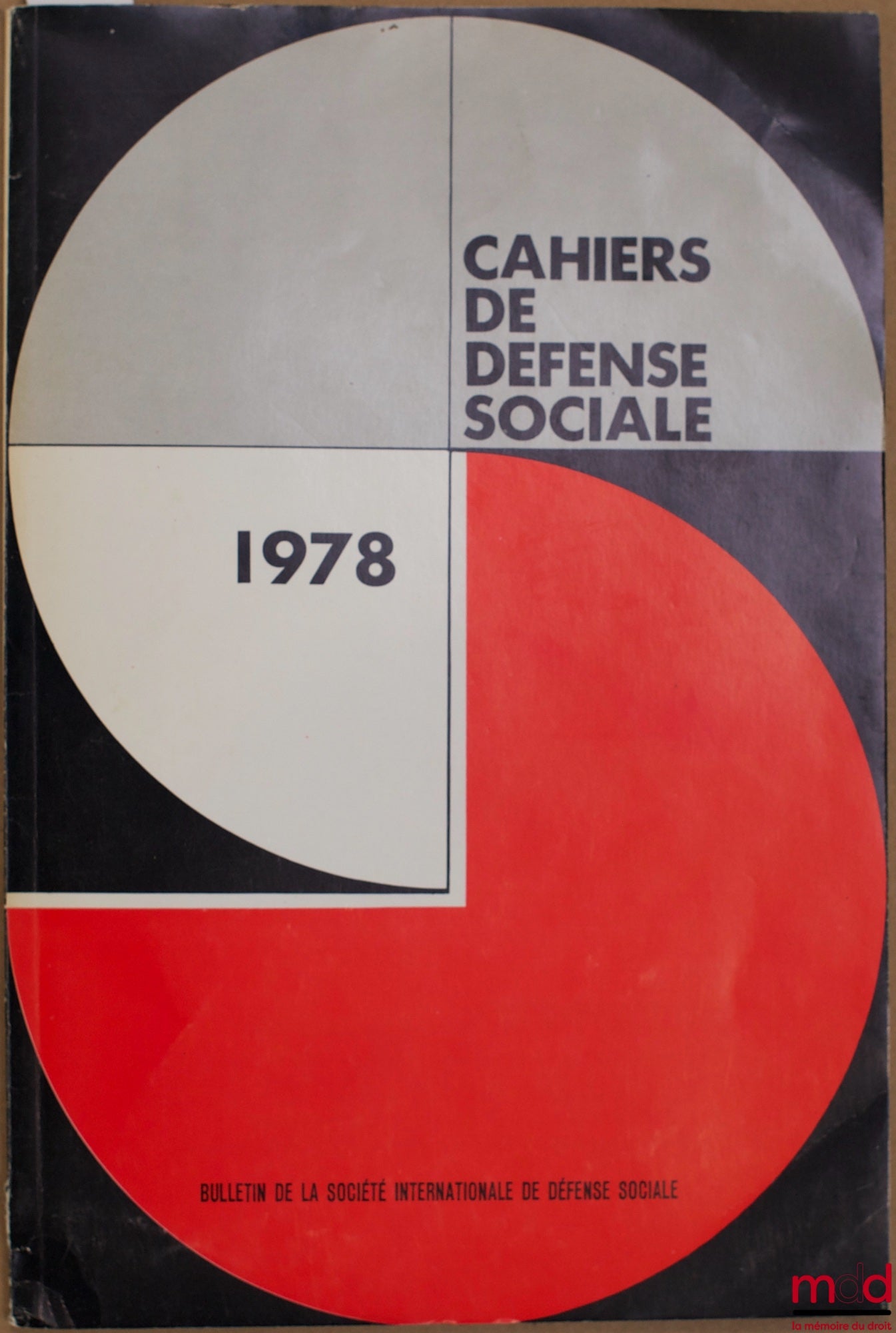 Collectif – CAHIERS DE DÉFENSE SOCIALE 1978, Bulletin de la Société internationale de défense sociale