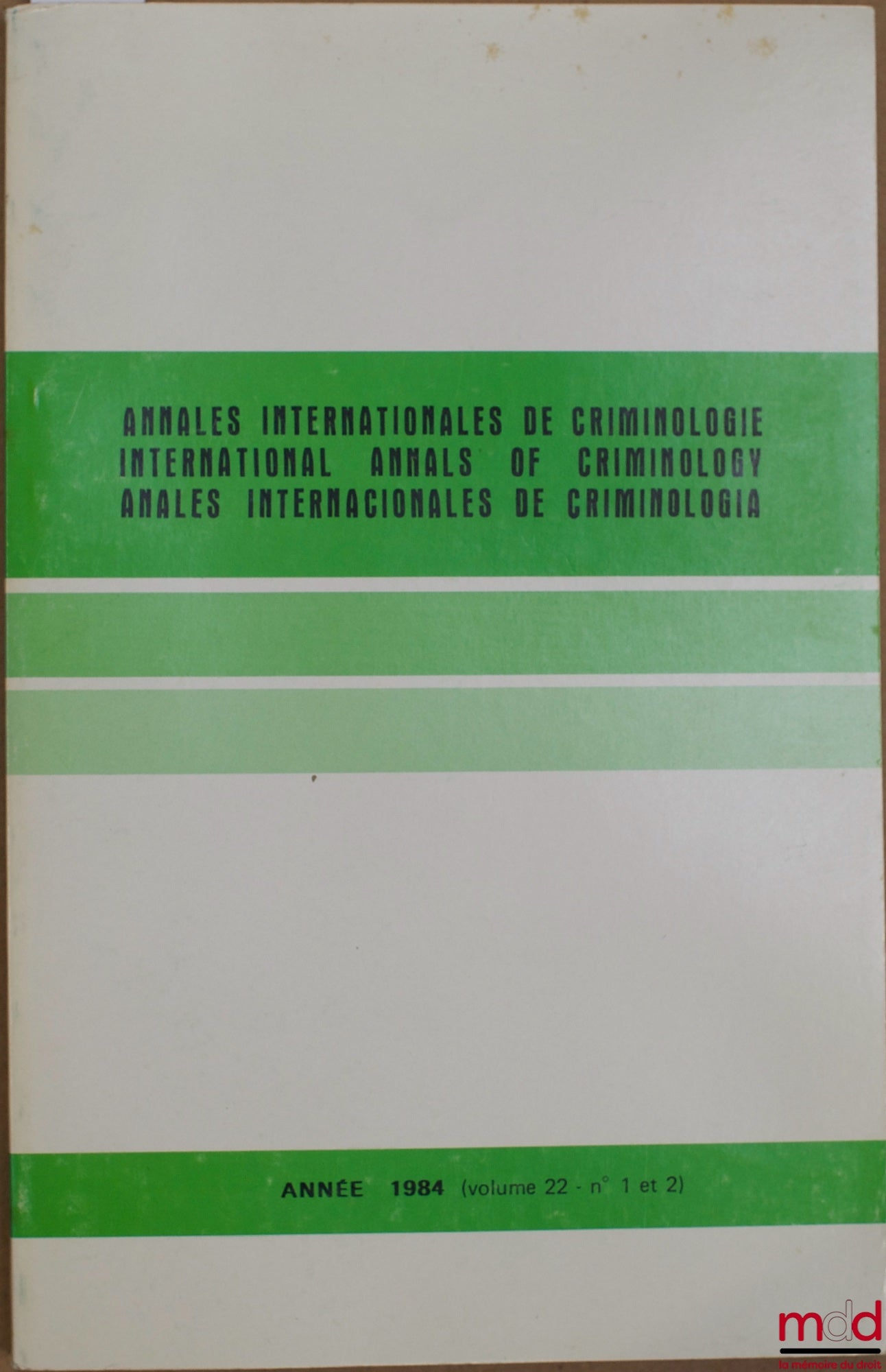 [Annales] – Annales internationales de criminlogy, année 1984, vol. 22 n° 1 et 2