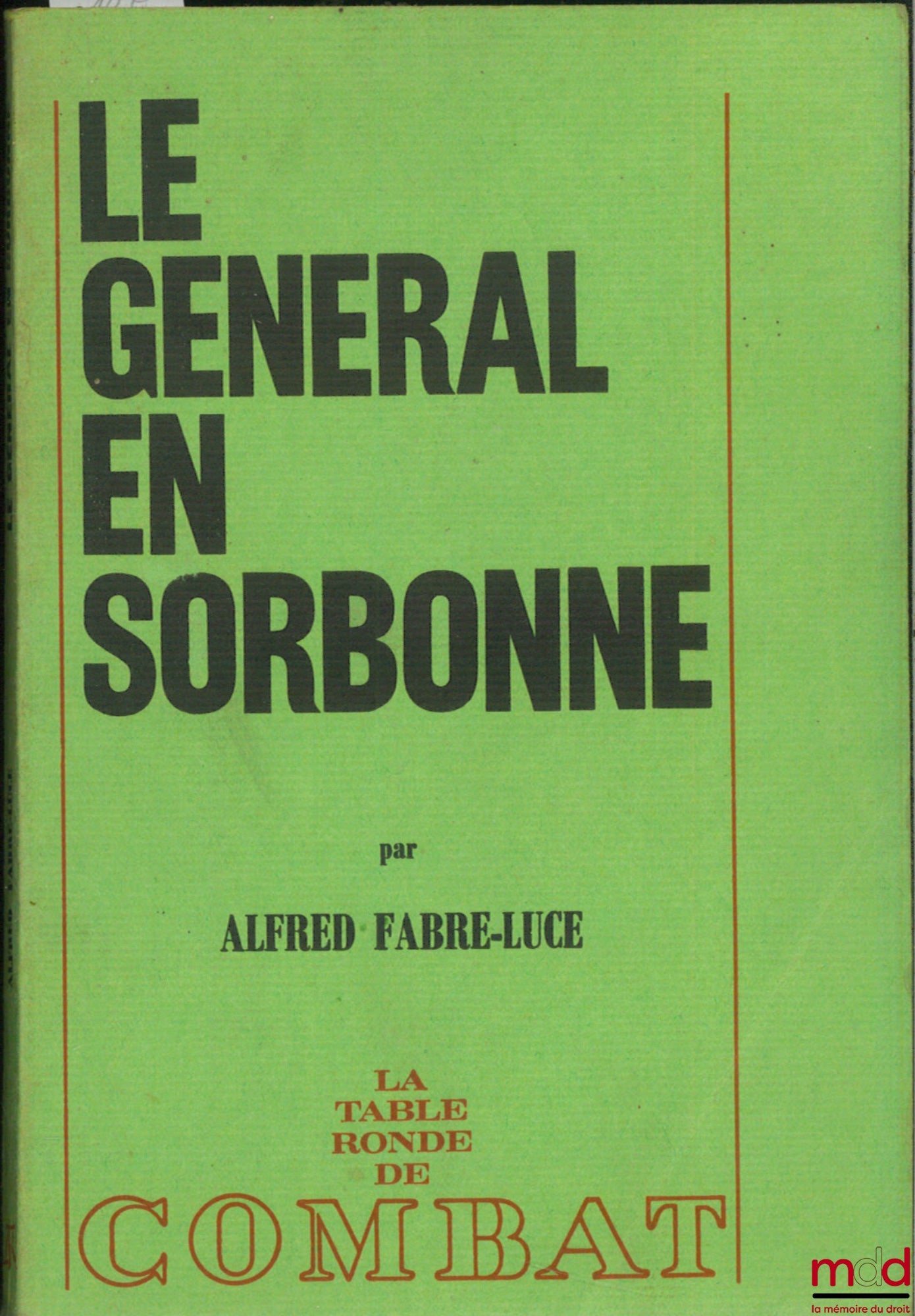 FABRE-LUCE (André) – LE GÉNÉRAL EN SORBONNE
