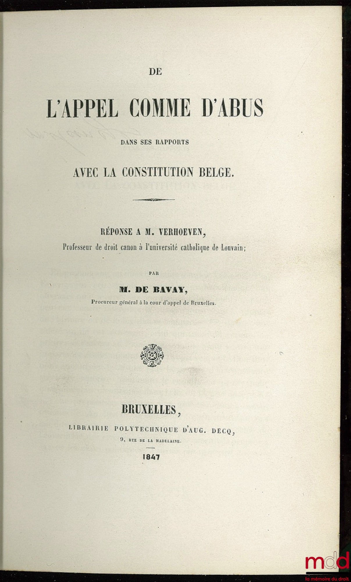 BAVAY (M. de) et MOLLOT – DISCOURS PRONONCÉS ENTRE 1846 ET 1860 PAR M. LE PROCUREUR GÉNÉRAL BAVAY, relié avec DES REPORTS À LA BOURSE CONSIDÉRÉS AU POINT DE VUE DE LA PRATIQUE ET DE LA LÉGALITÉ (2 ouvrages en 1 vol.)